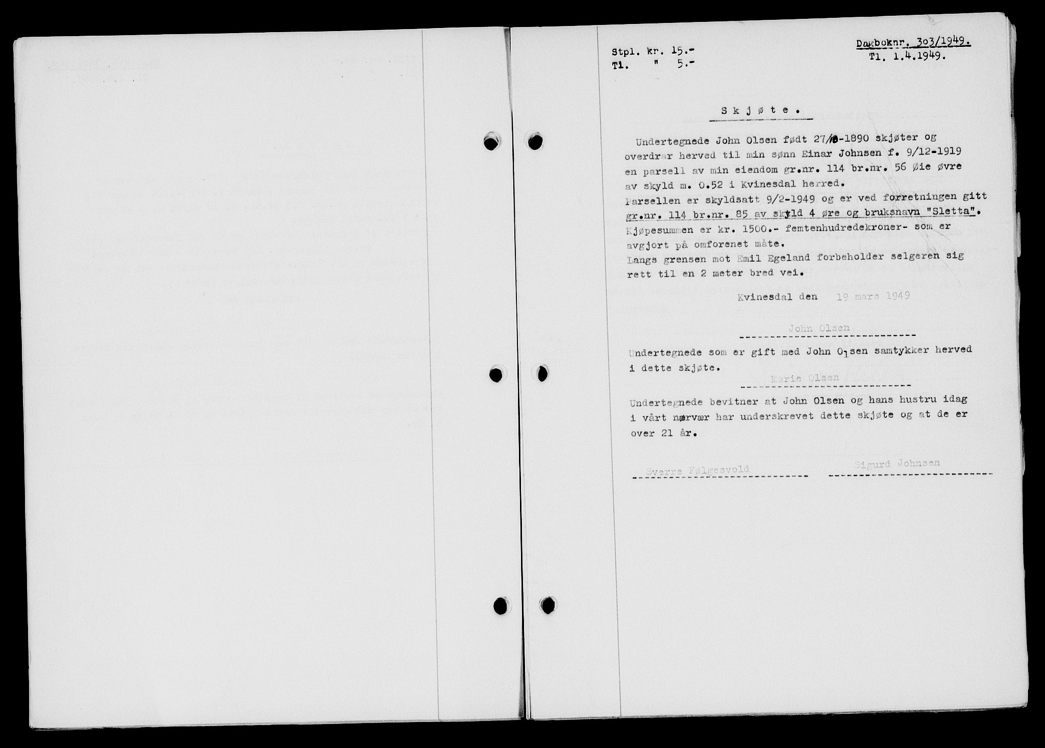 Flekkefjord sorenskriveri, SAK/1221-0001/G/Gb/Gba/L0065: Mortgage book no. A-13, 1949-1949, Diary no: : 303/1949