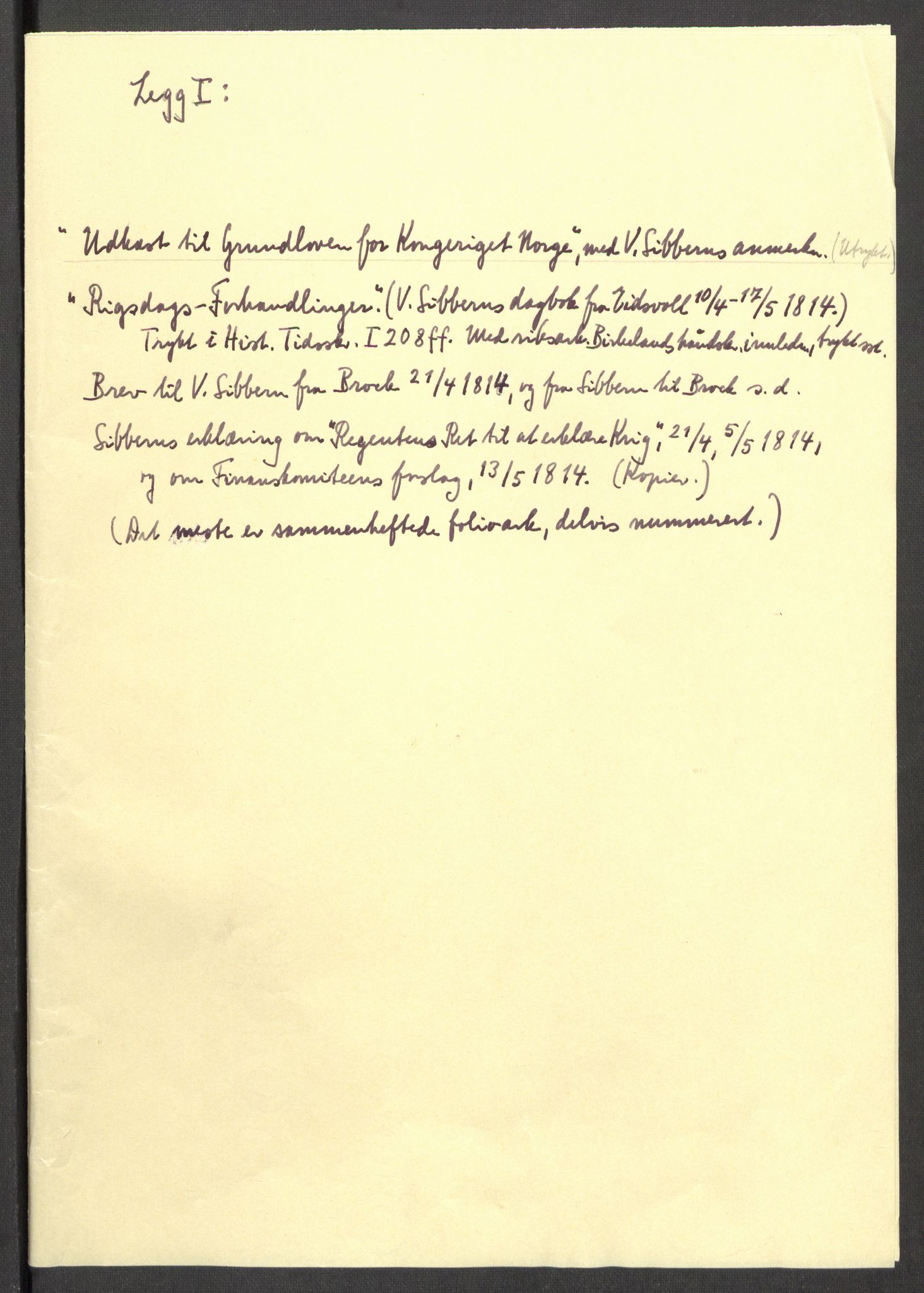 Sibbern-slekten, AV/RA-PA-0281/F/L0004: Statsråd Valentin Sibberns politiske papirer, regnskapsprot., 1814, p. 2