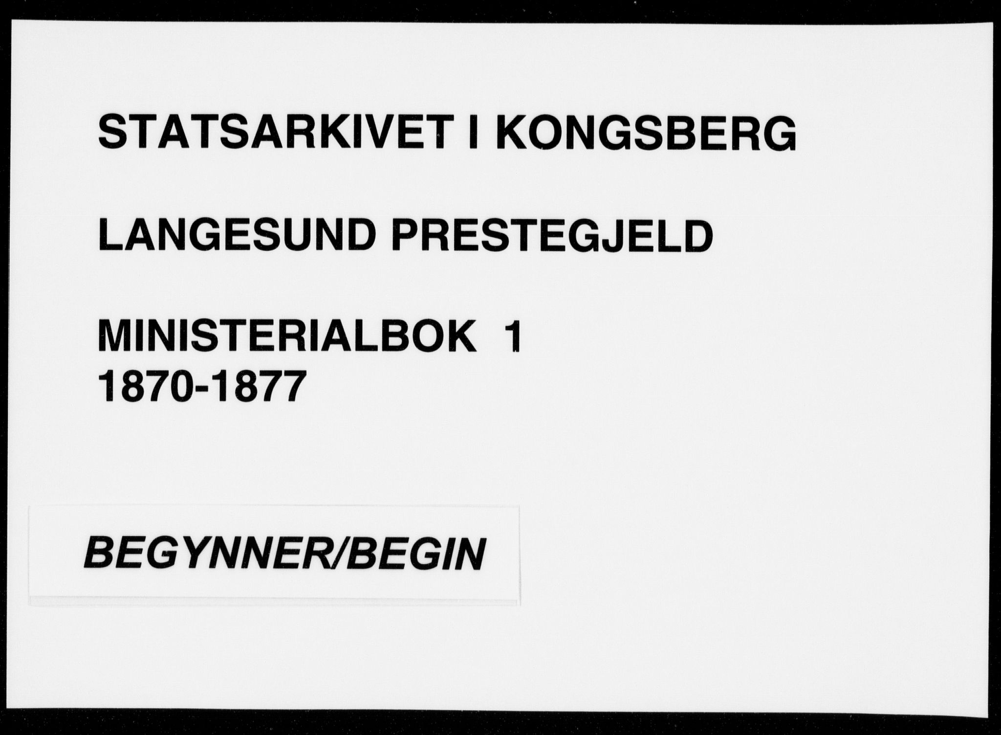 Langesund kirkebøker, SAKO/A-280/F/Fa/L0001: Parish register (official) no. 1, 1870-1877