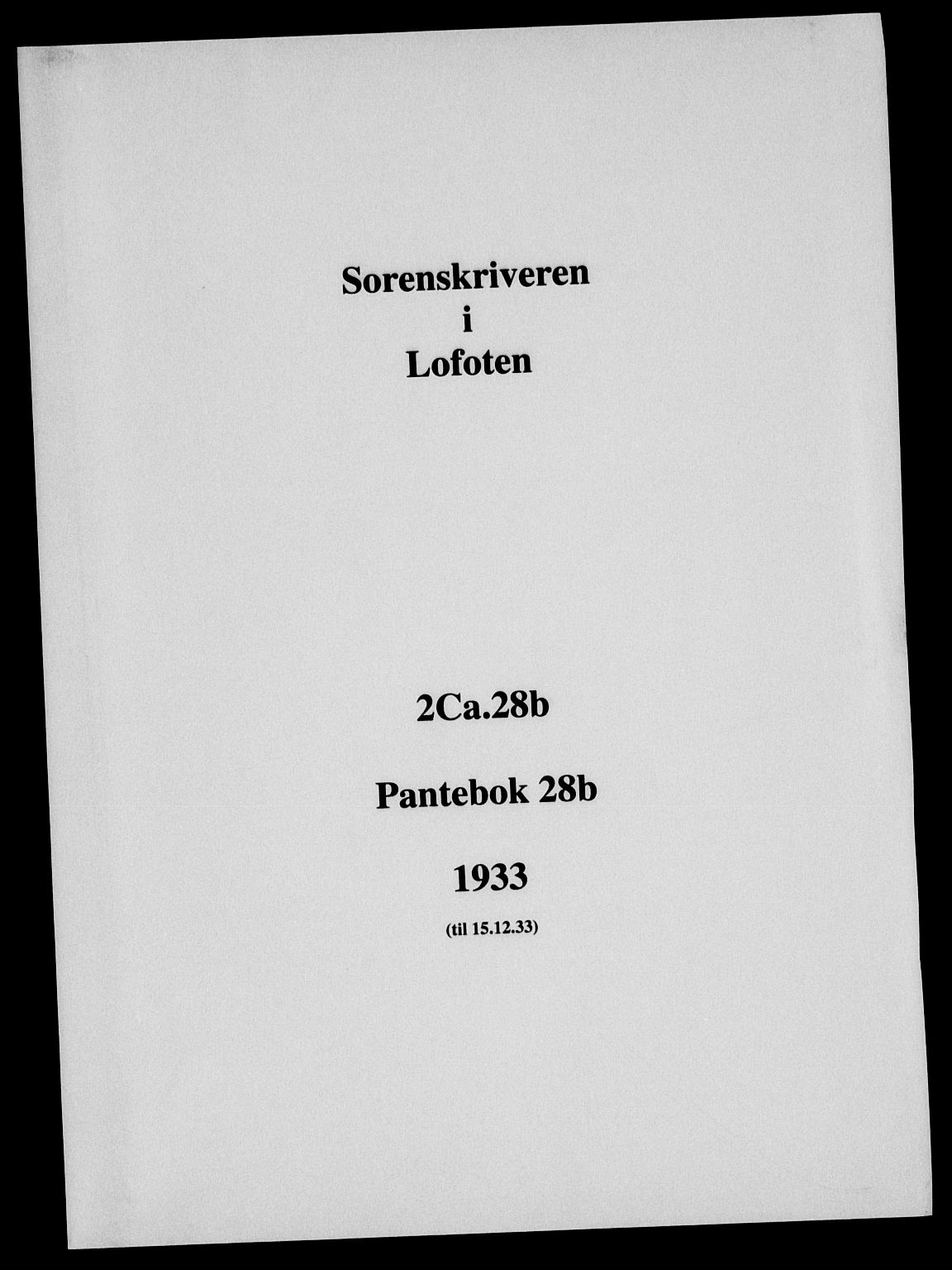 Lofoten sorenskriveri, SAT/A-0017/1/2/2C/L0028b: Mortgage book no. 28b, 1933-1933
