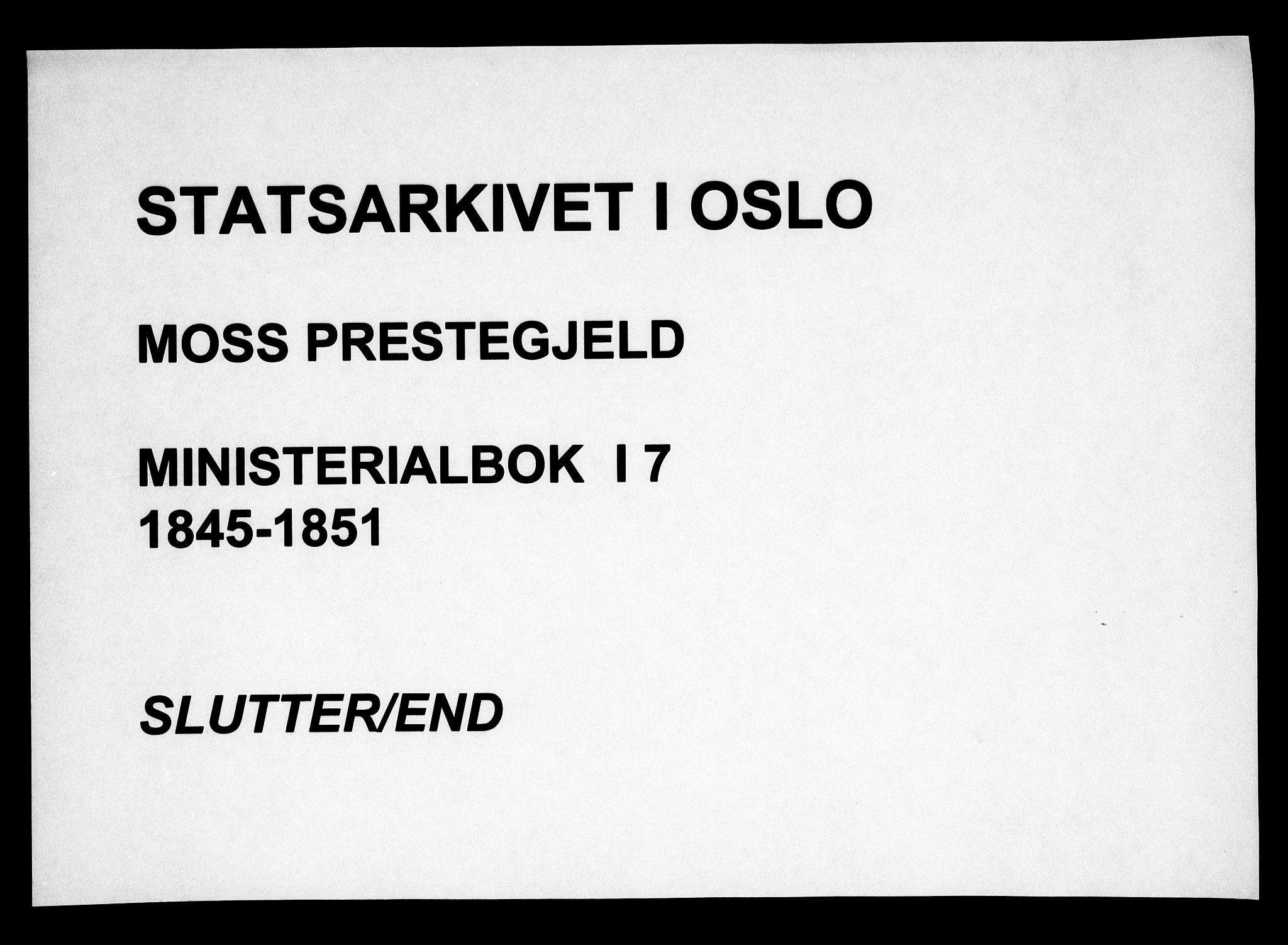 Moss prestekontor Kirkebøker, AV/SAO-A-2003/F/Fa/L0007: Parish register (official) no. I 7, 1845-1851