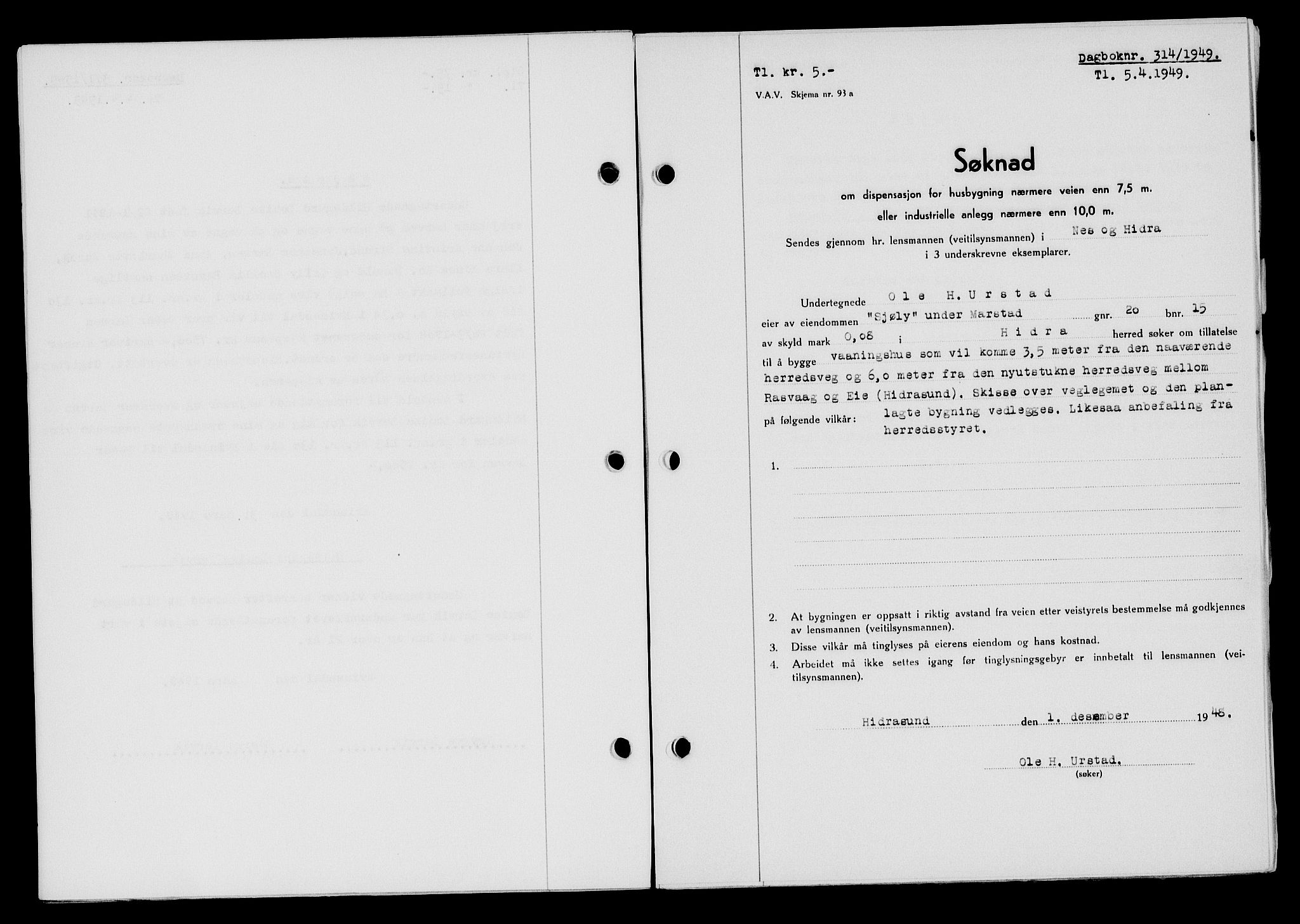Flekkefjord sorenskriveri, SAK/1221-0001/G/Gb/Gba/L0065: Mortgage book no. A-13, 1949-1949, Diary no: : 314/1949