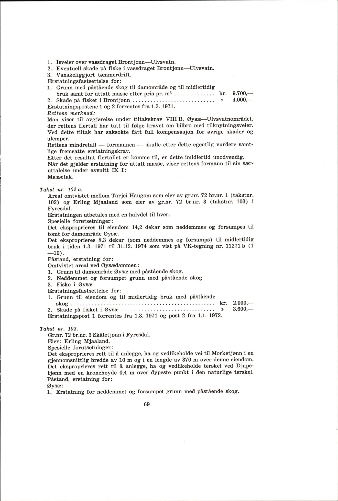 Vest-Telemark sorenskriveri, AV/SAKO-A-134/F/Fo/Fob/L0004: Skjønn/rettsbøker for kraftutbygging/veg, 1973-1989, p. 71