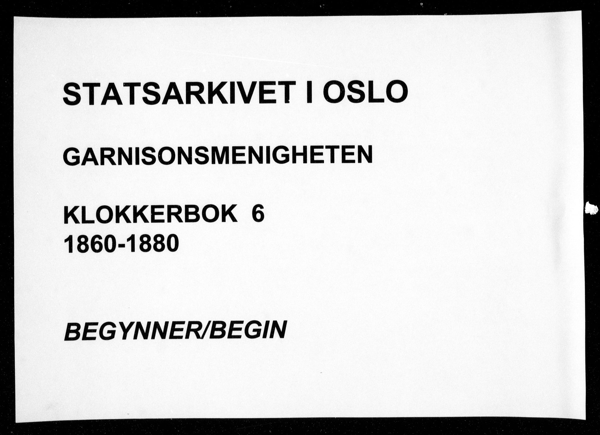 Garnisonsmenigheten Kirkebøker, AV/SAO-A-10846/G/Ga/L0006: Parish register (copy) no. 6, 1860-1880