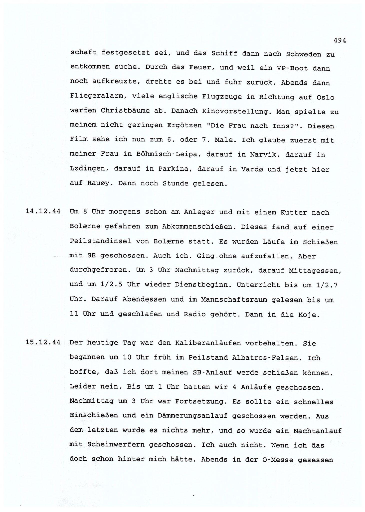 Dagbokopptegnelser av en tysk marineoffiser stasjonert i Norge , FMFB/A-1160/F/L0001: Dagbokopptegnelser av en tysk marineoffiser stasjonert i Norge, 1941-1944, p. 494