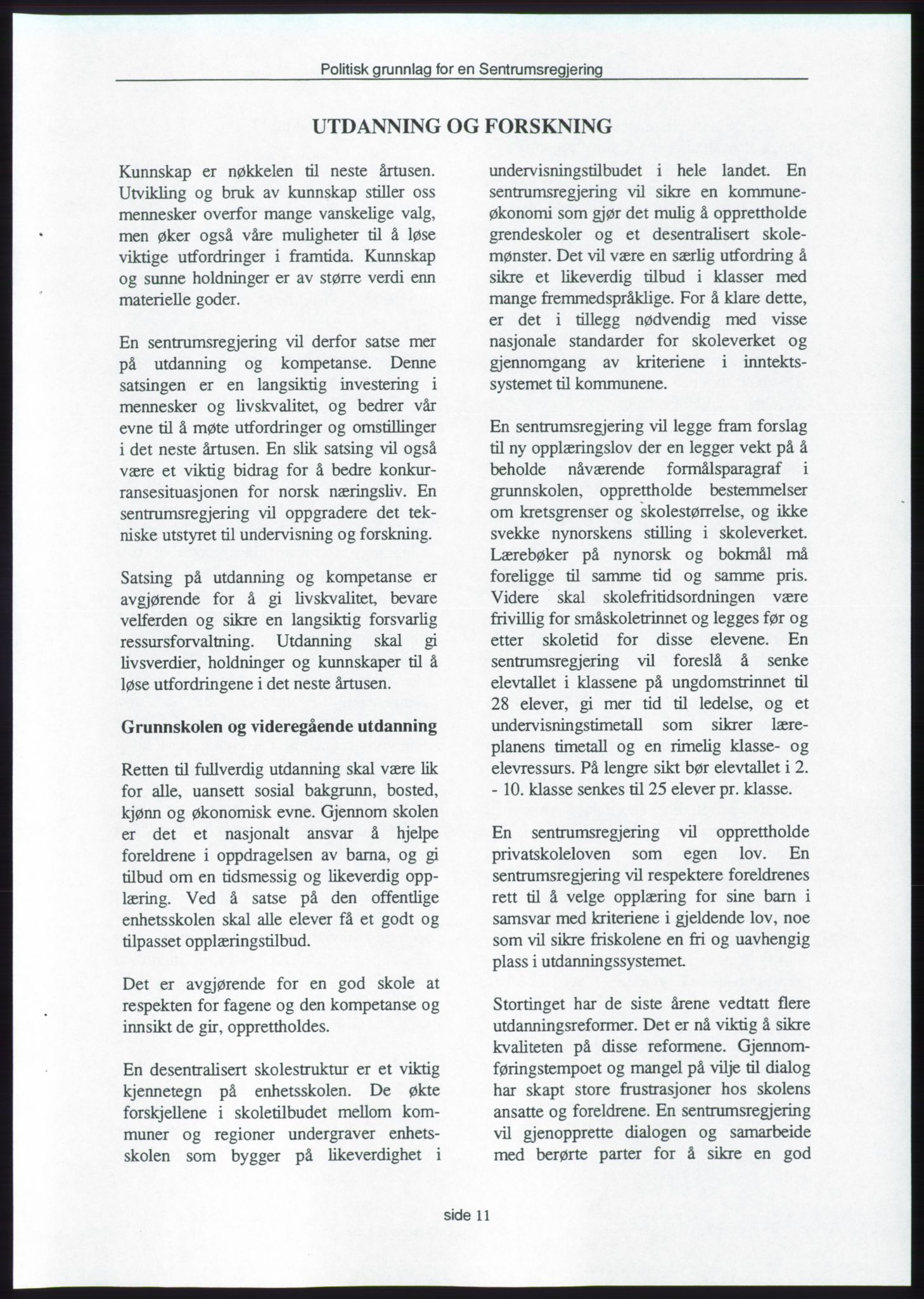 Forhandlingene mellom Kristelig Folkeparti, Senterpartiet og Venstre om dannelse av regjering, RA/PA-1073/A/L0001: Forhandlingsprotokoller, 1997, p. 165