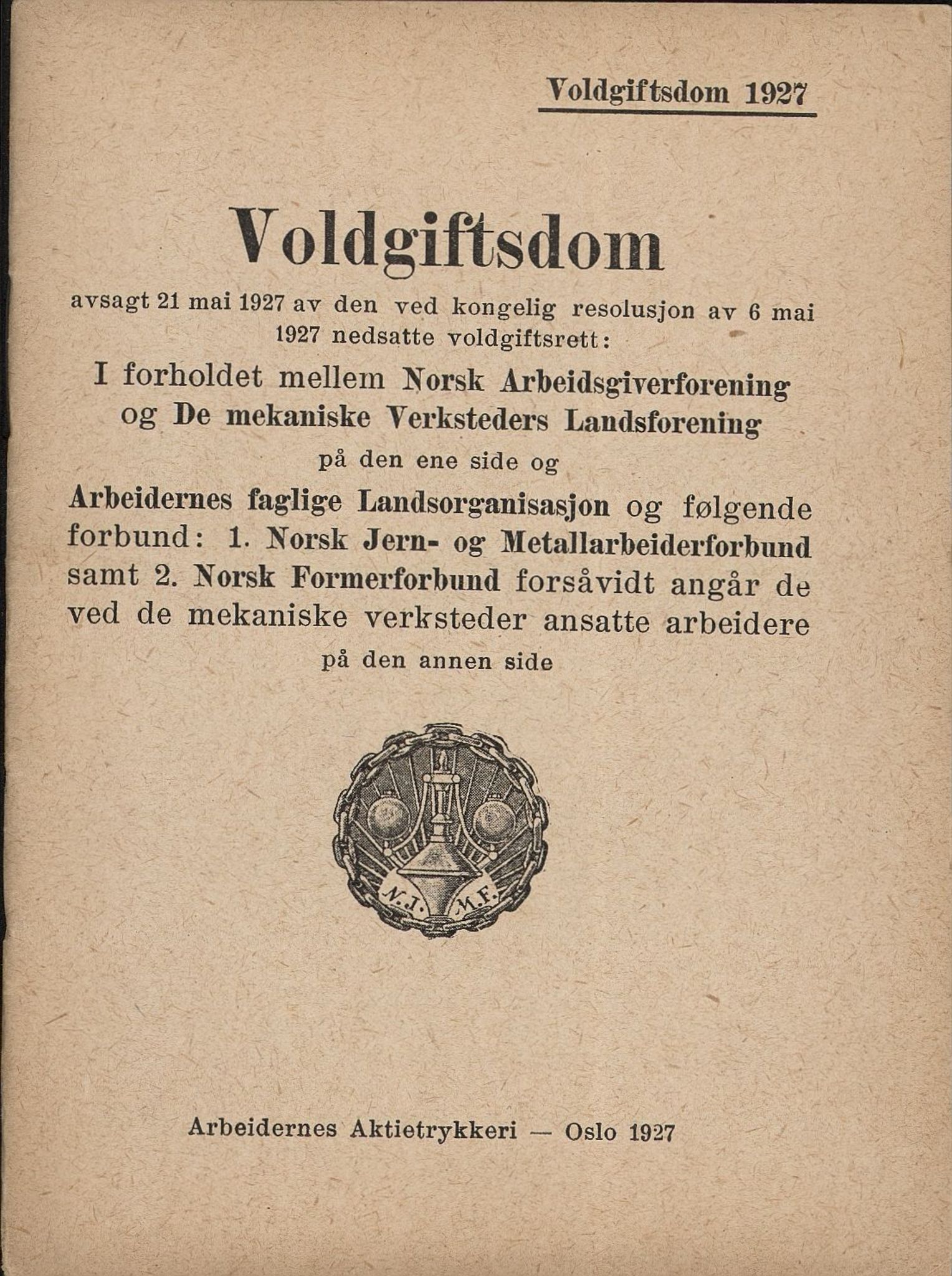 Norsk jern- og metallarbeiderforbund, AAB/ARK-1659/O/L0001/0012: Verkstedsoverenskomsten / Verkstedsoverenskomsten, 1927