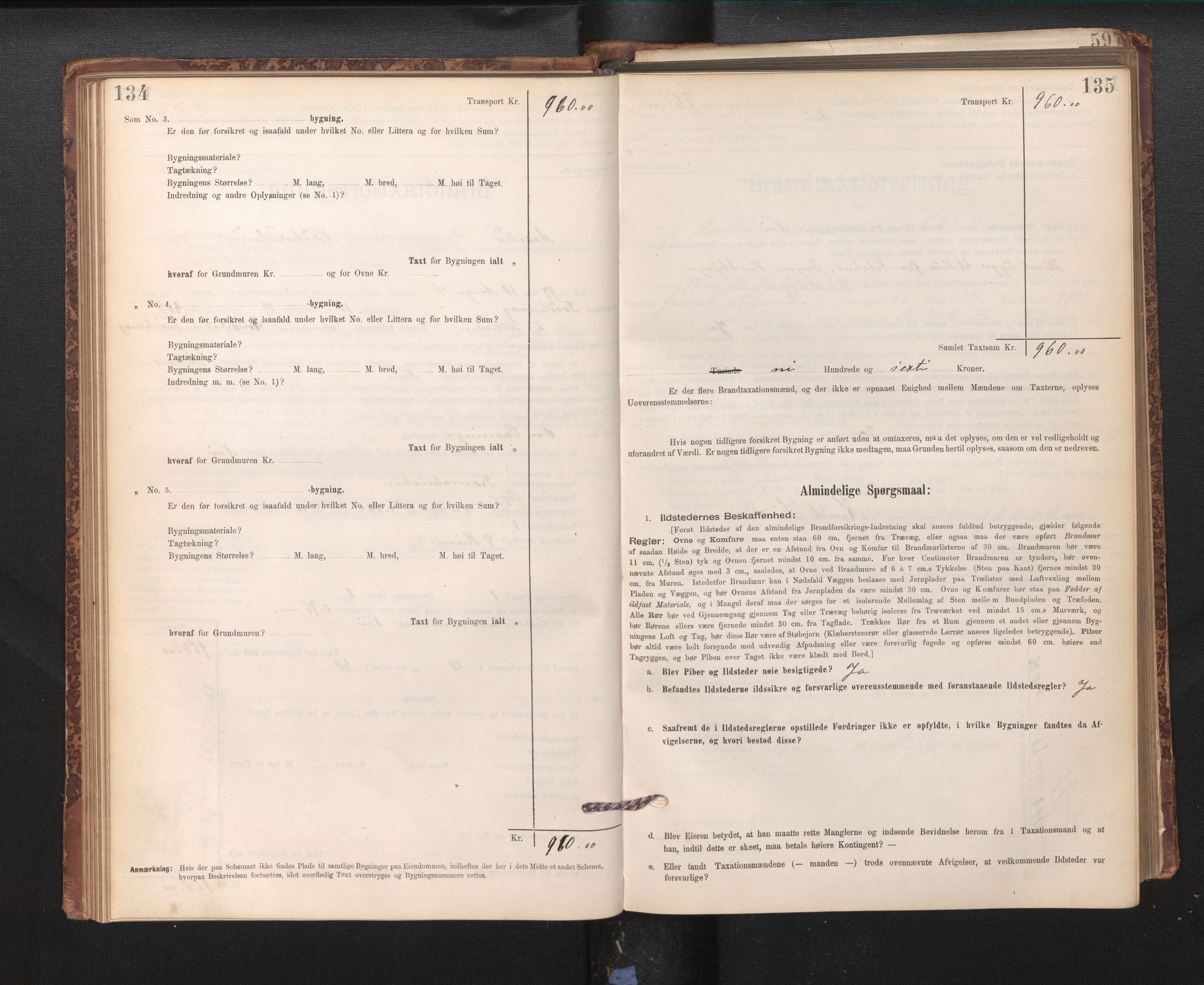 Lensmannen i Årstad, AV/SAB-A-36201/0012/L0011: Branntakstprotokoll,skjematakst, 1895-1901, p. 134-135