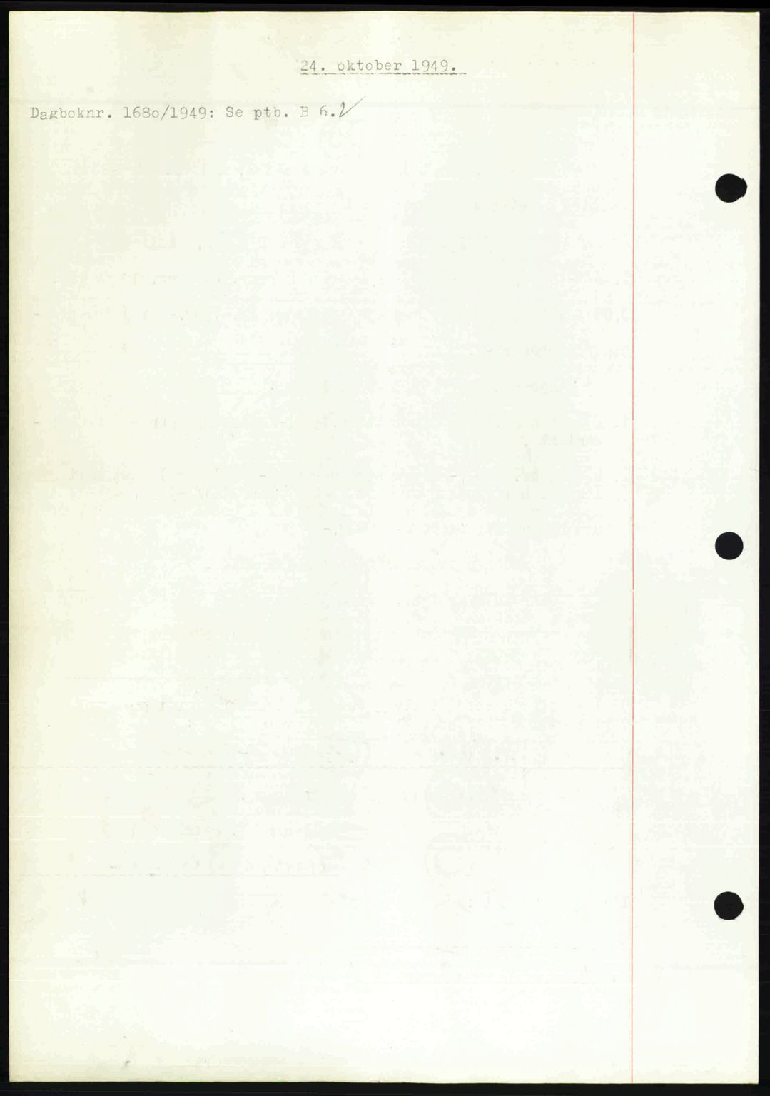 Nedenes sorenskriveri, SAK/1221-0006/G/Gb/Gba/L0061: Mortgage book no. A13, 1949-1949, Diary no: : 1680/1949
