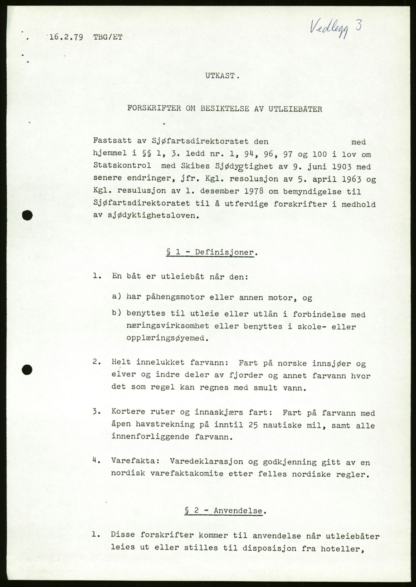 Sjøfartsdirektoratet med forløpere, generelt arkiv, AV/RA-S-1407/D/Du/Duc/L0642/0001: Skipskontrollen - Forskrifter / Forskrift om utleiebåter (2 mapper), 1978-1987, p. 197