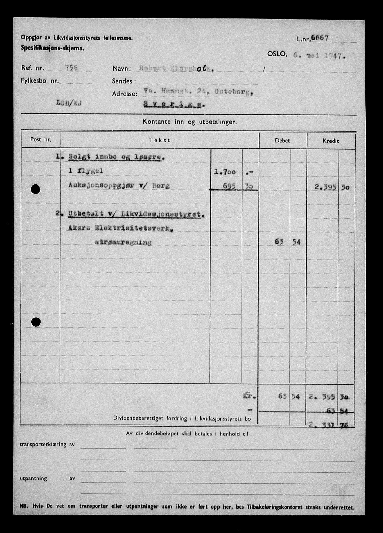 Justisdepartementet, Tilbakeføringskontoret for inndratte formuer, AV/RA-S-1564/H/Hc/Hcc/L0952: --, 1945-1947, p. 57