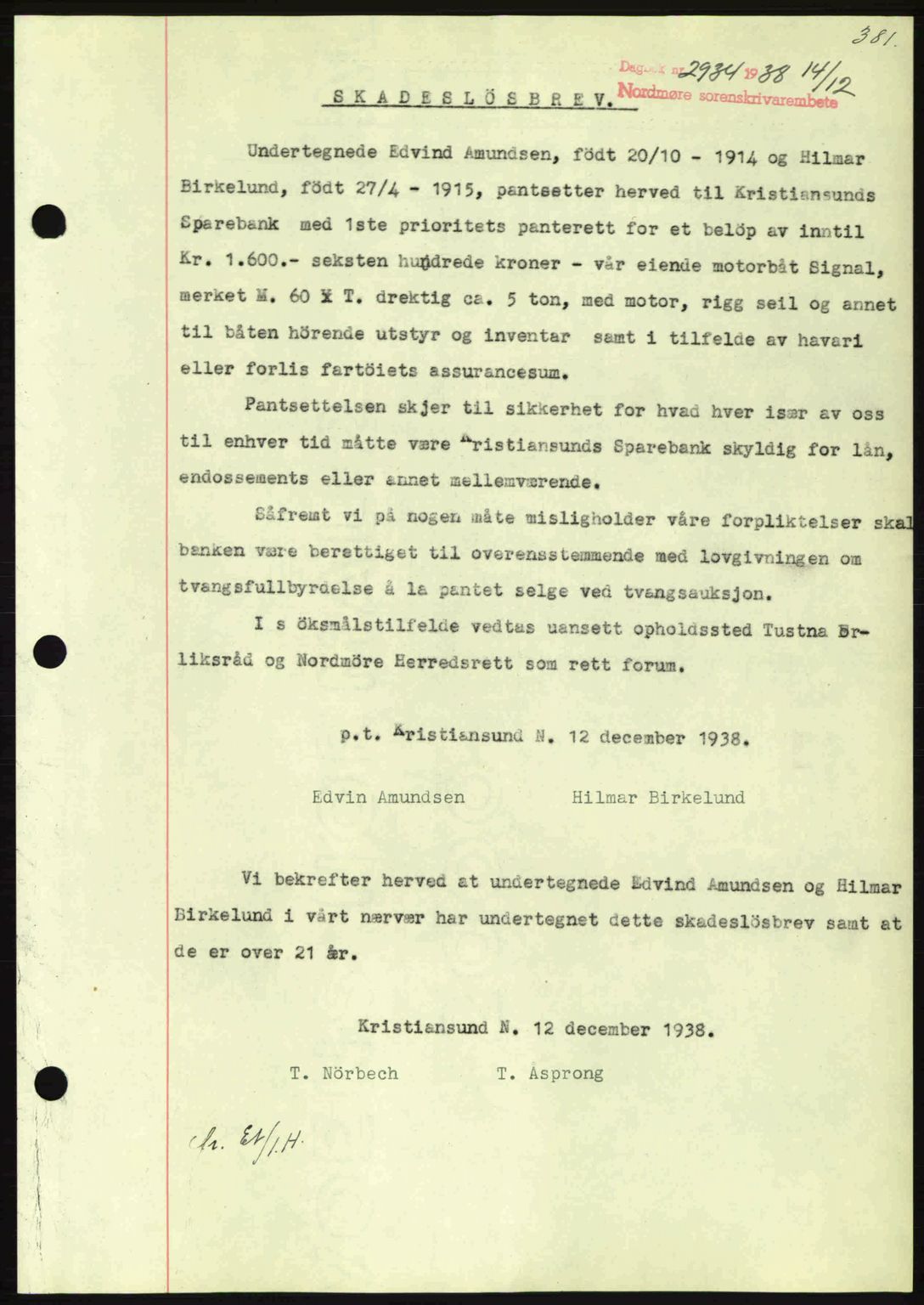 Nordmøre sorenskriveri, SAT/A-4132/1/2/2Ca: Mortgage book no. B84, 1938-1939, Diary no: : 2934/1938