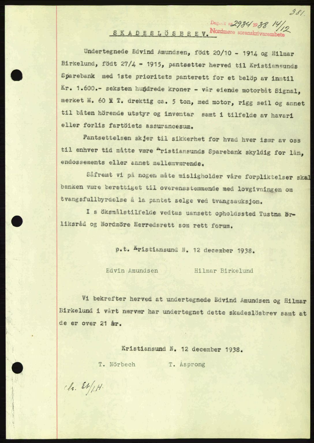 Nordmøre sorenskriveri, AV/SAT-A-4132/1/2/2Ca: Mortgage book no. B84, 1938-1939, Diary no: : 2934/1938