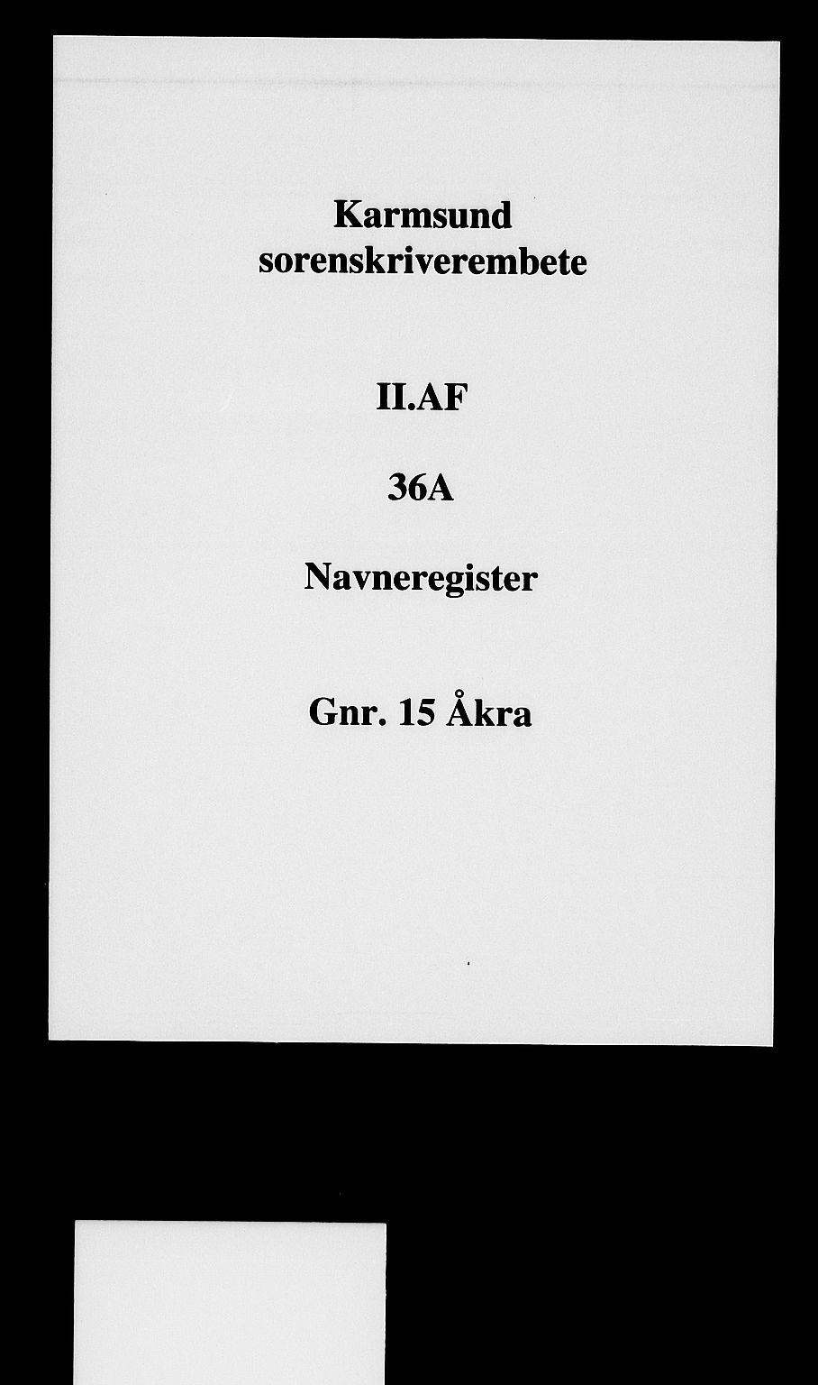 Karmsund sorenskriveri, SAST/A-100311/01/II/IIA/L0036A: Mortgage register no. II AF 36A