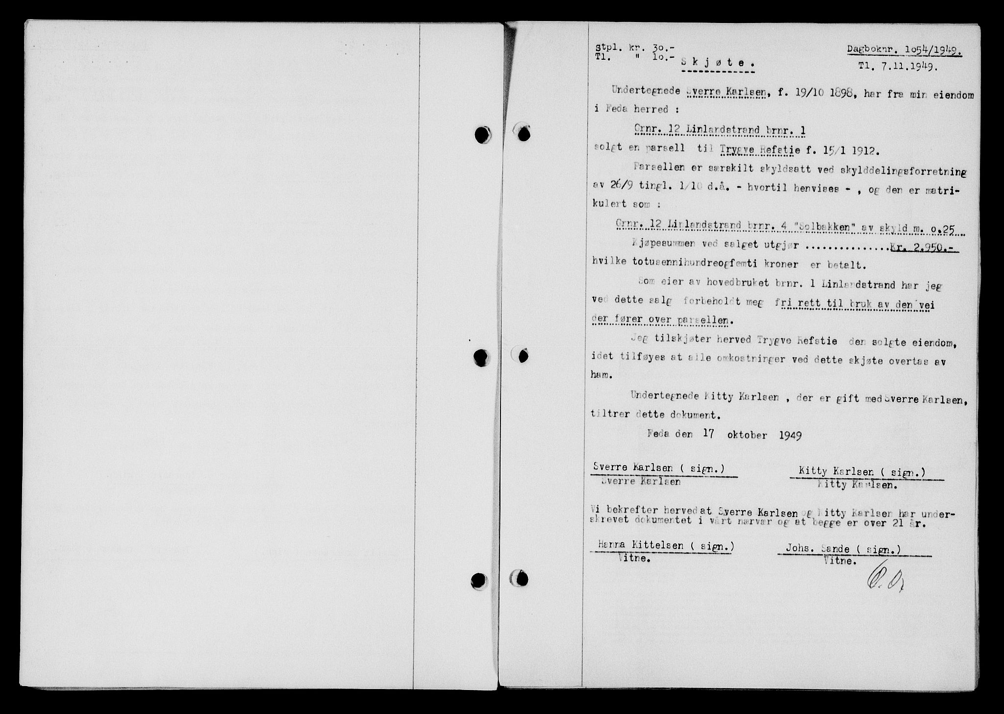 Flekkefjord sorenskriveri, SAK/1221-0001/G/Gb/Gba/L0065: Mortgage book no. A-13, 1949-1949, Diary no: : 1054/1949