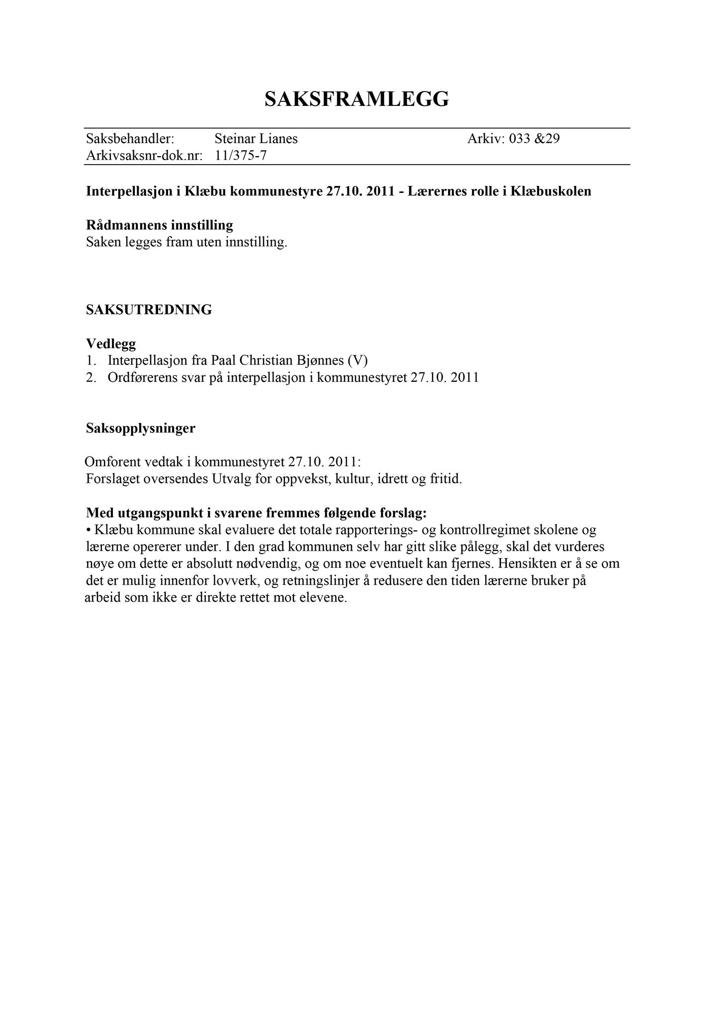 Klæbu Kommune, TRKO/KK/04-UO/L002: Utvalg for oppvekst - Møtedokumenter, 2011, p. 9
