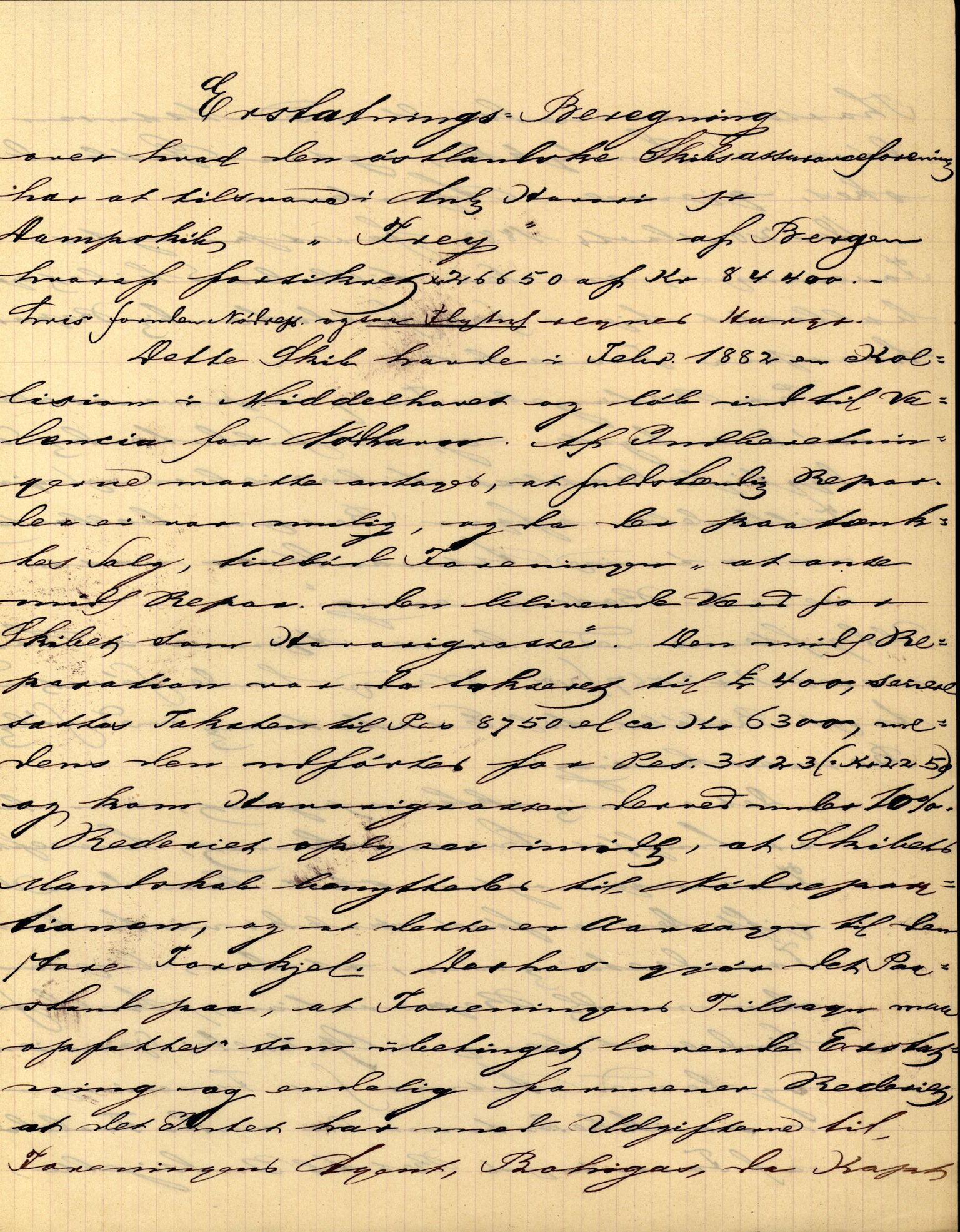 Pa 63 - Østlandske skibsassuranceforening, VEMU/A-1079/G/Ga/L0015/0010: Havaridokumenter / Cuba, Sirius, Freyr, Noatun, Frey, 1882, p. 92