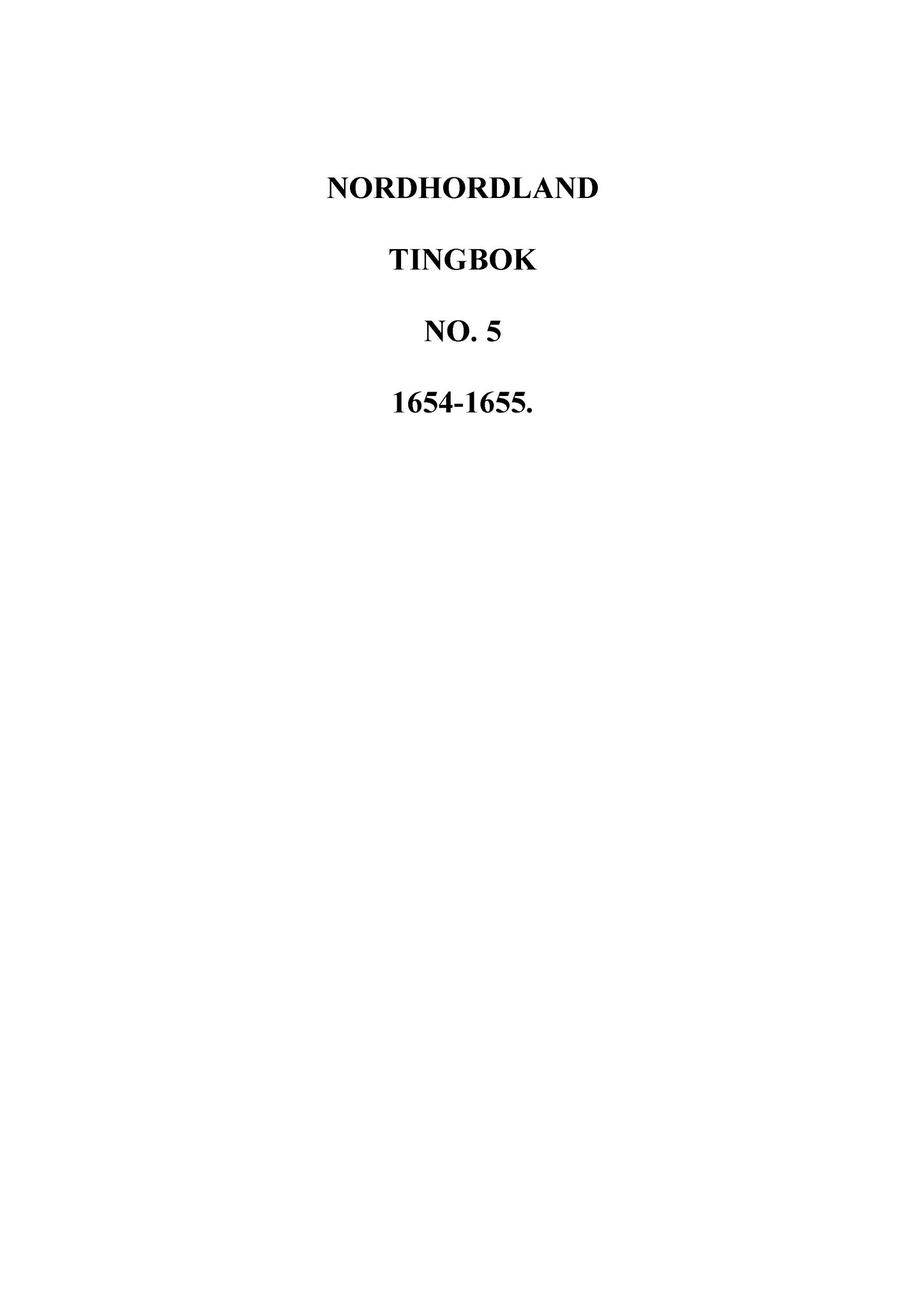 Samling av fulltekstavskrifter, SAB/FULLTEKST/A/12/0107: Nordhordland sorenskriveri, tingbok nr. A 5, 1654-1655