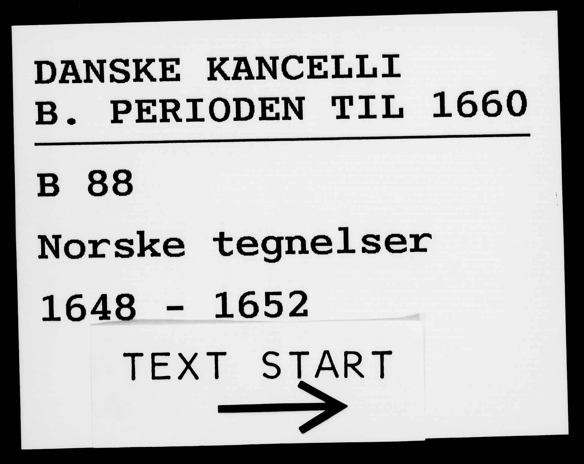 Danske Kanselli 1572-1799, AV/RA-EA-3023/F/Fc/Fca/Fcab/L0008: Norske tegnelser (mikrofilm), 1648-1652