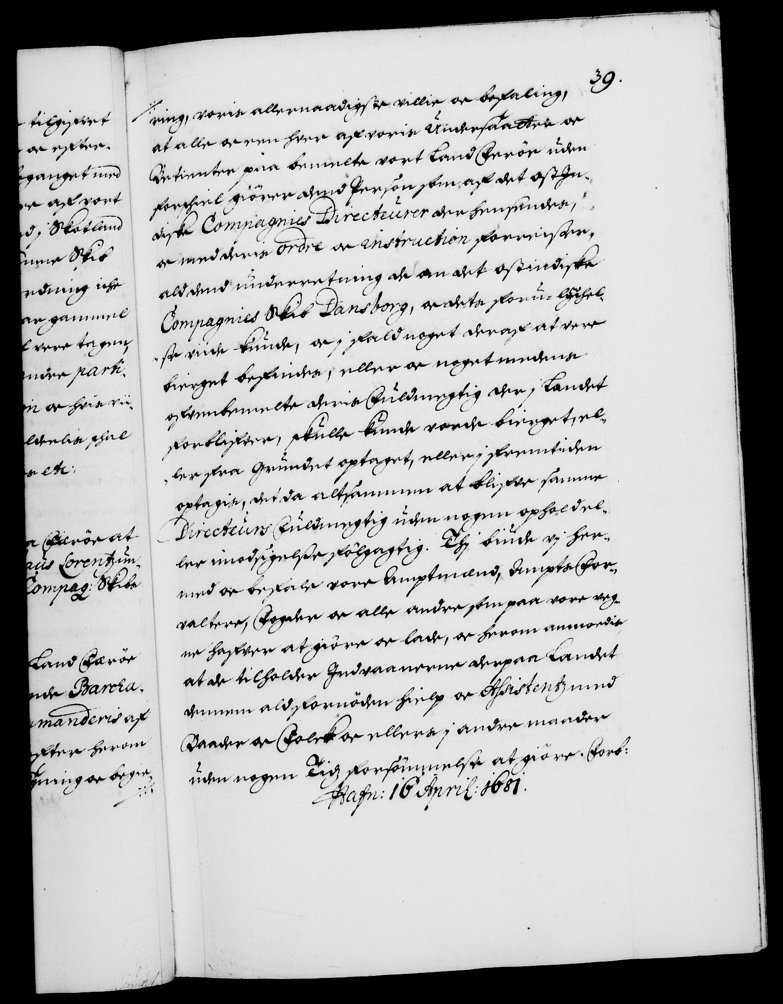 Danske Kanselli 1572-1799, RA/EA-3023/F/Fc/Fca/Fcaa/L0013: Norske registre (mikrofilm), 1681-1684, p. 39a