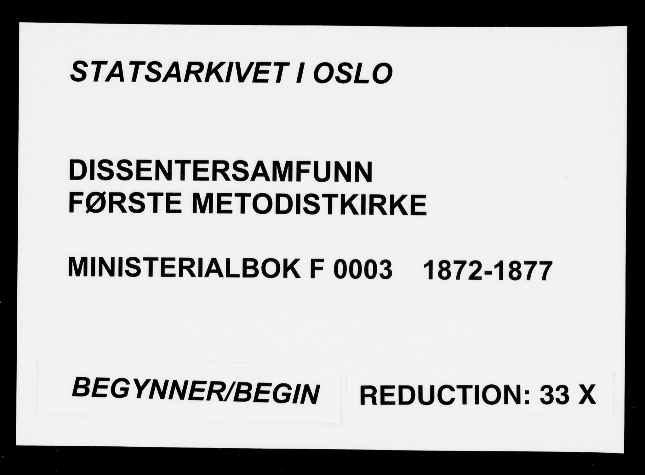 Første Metodistkirke Oslo -  menighetsprotokoller, SAO/PAO-0067/F/L0003: Dissenter register no. 3, 1872-1877