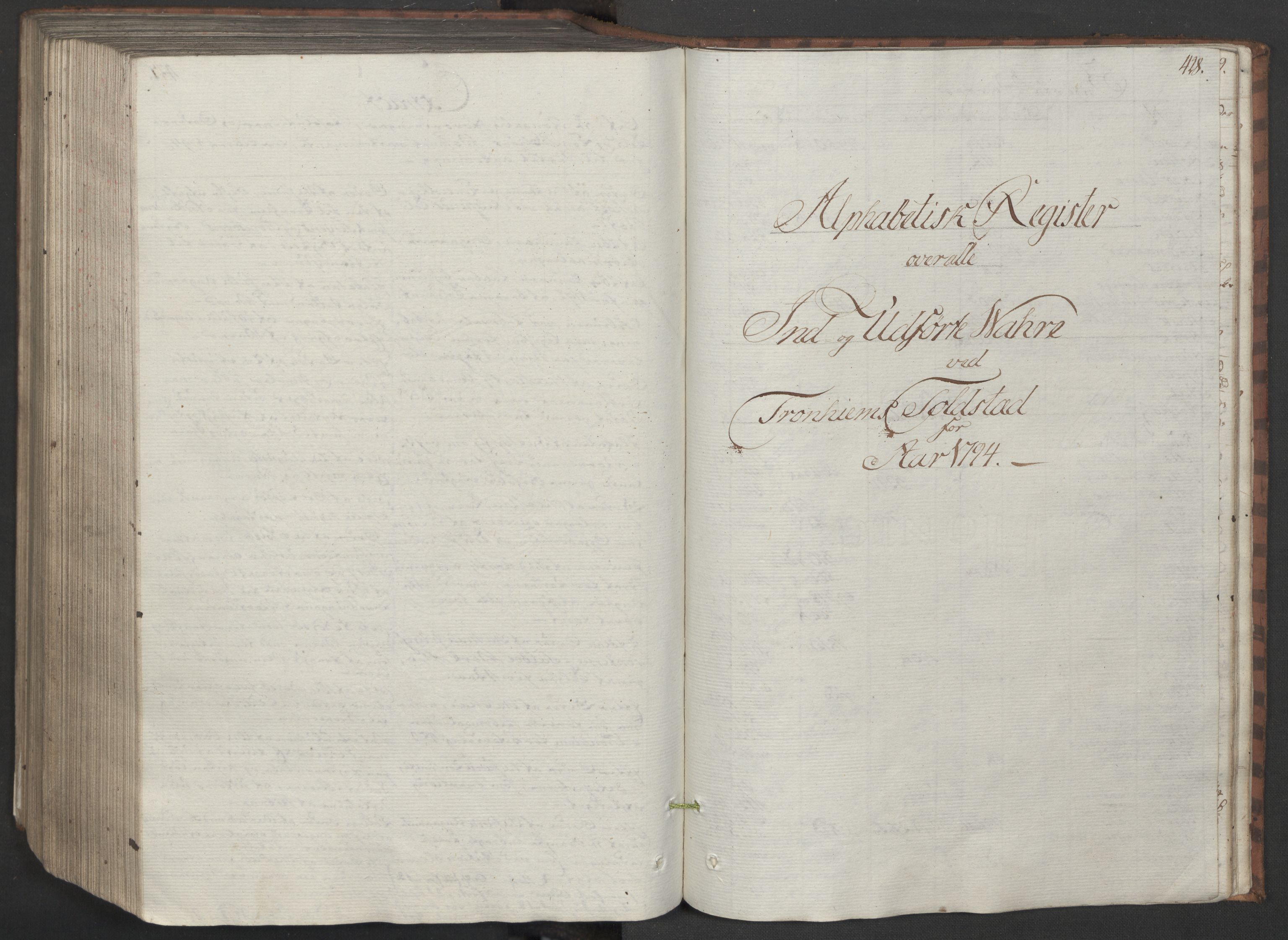 Generaltollkammeret, tollregnskaper, AV/RA-EA-5490/R33/L0205/0001: Tollregnskaper Trondheim A / Inngående tollbok II, 1794, p. 427b-428a