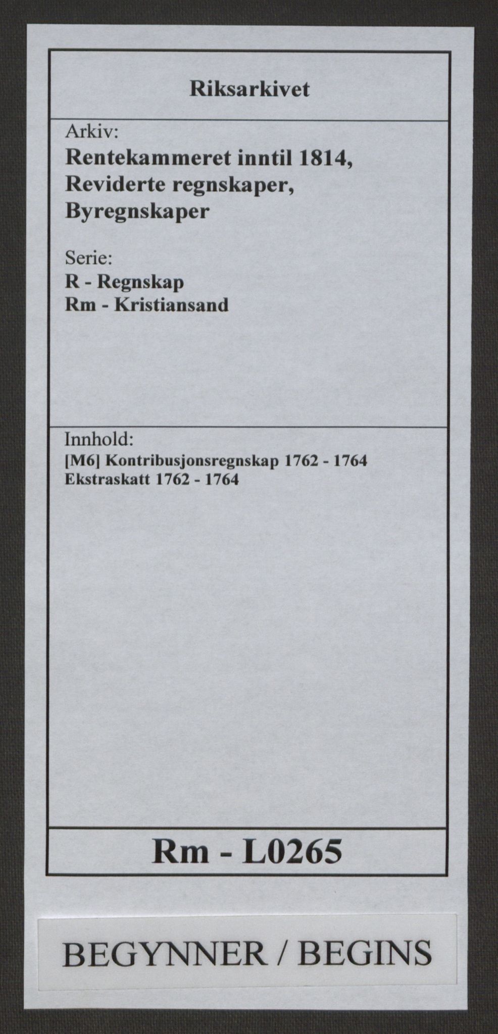 Rentekammeret inntil 1814, Reviderte regnskaper, Byregnskaper, AV/RA-EA-4066/R/Rm/L0265/0001: [M6] Kontribusjonsregnskap / Ekstraskatt, 1762-1764, p. 1