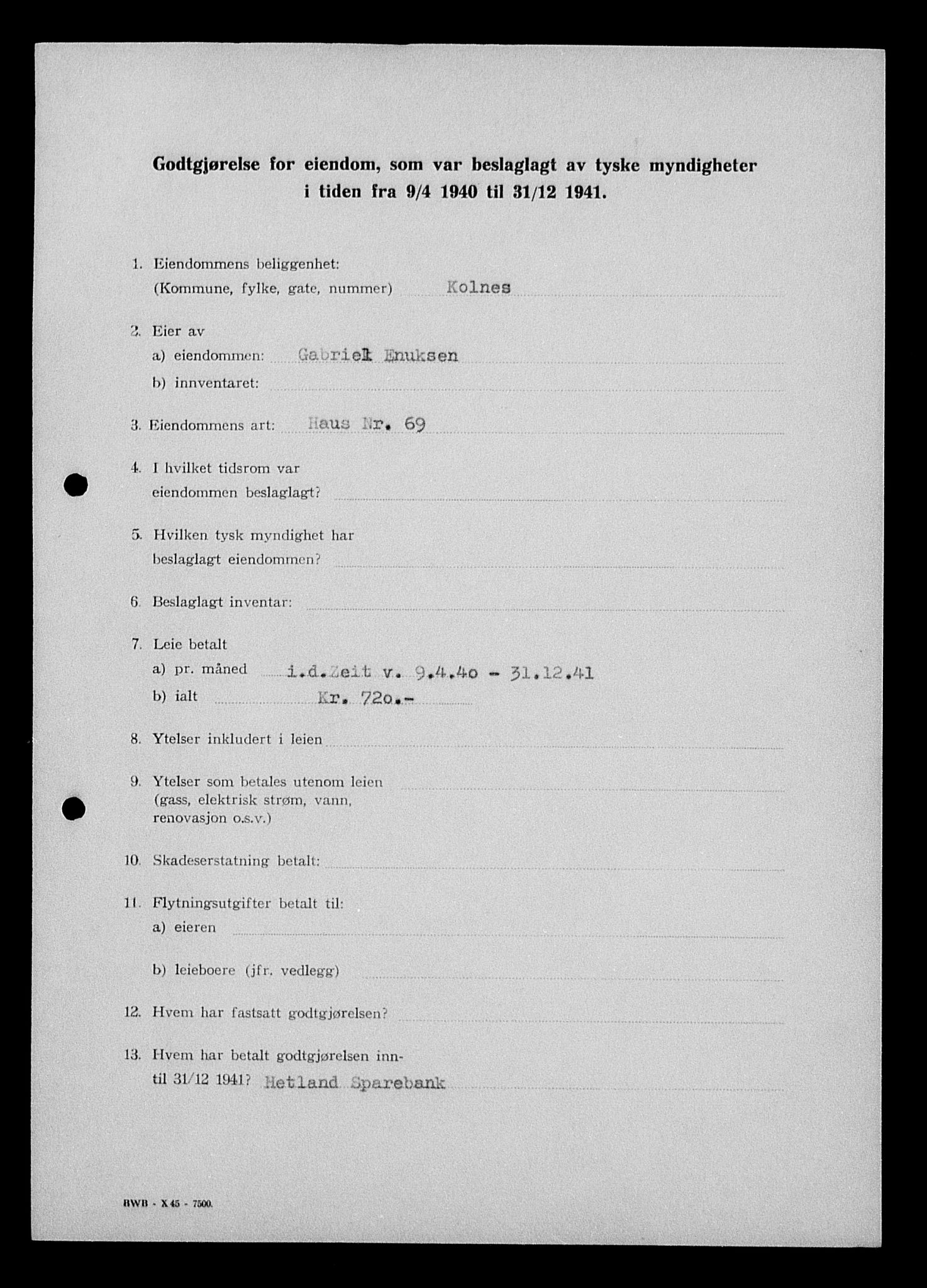 Justisdepartementet, Tilbakeføringskontoret for inndratte formuer, AV/RA-S-1564/I/L1014: Godtgjørelse for beslaglagt eiendom, 1940-1941, p. 247