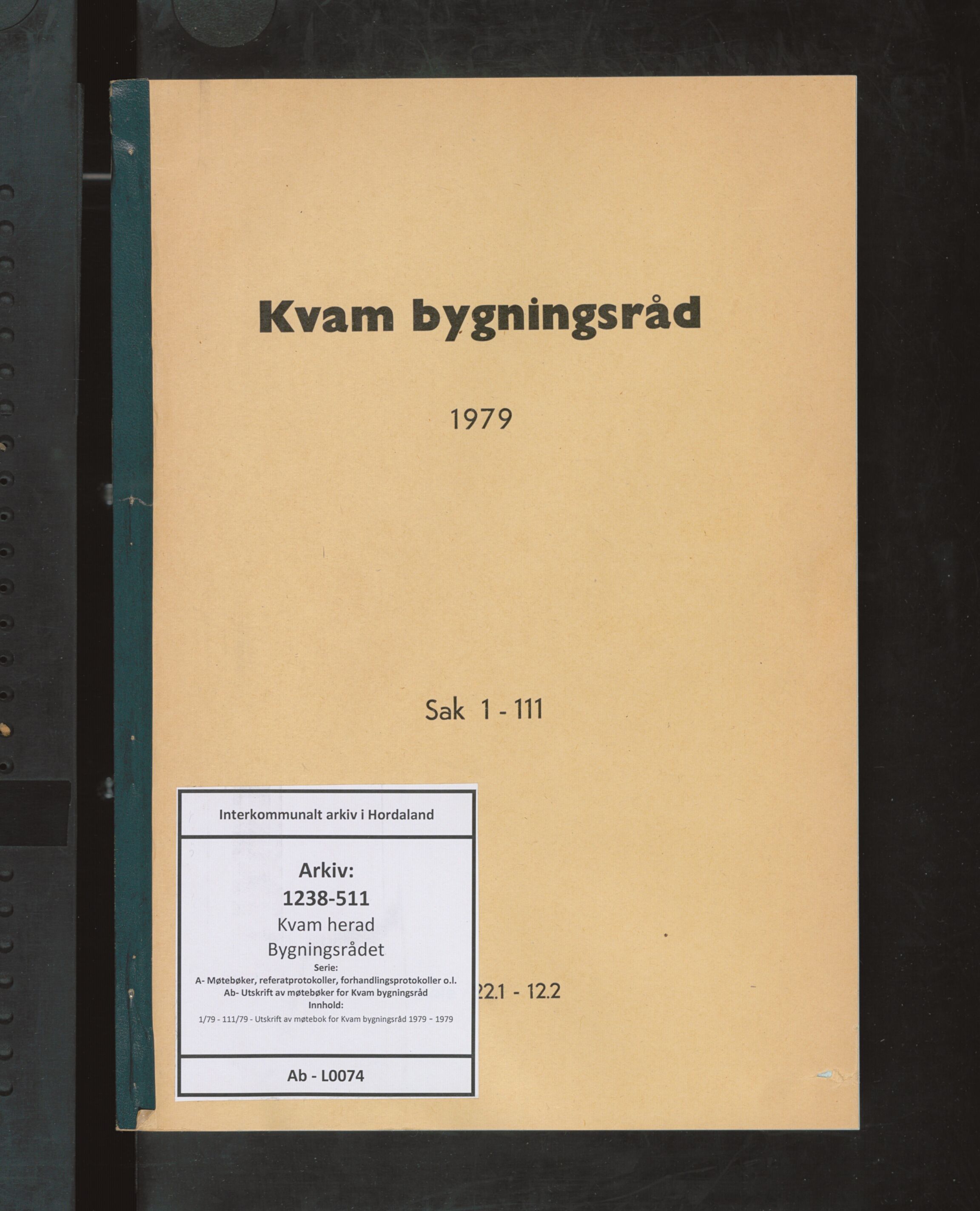 Kvam herad. Bygningsrådet, IKAH/1238-511/A/Ab/L0074: Utskrift av møtebok for Kvam bygningsråd, 1979