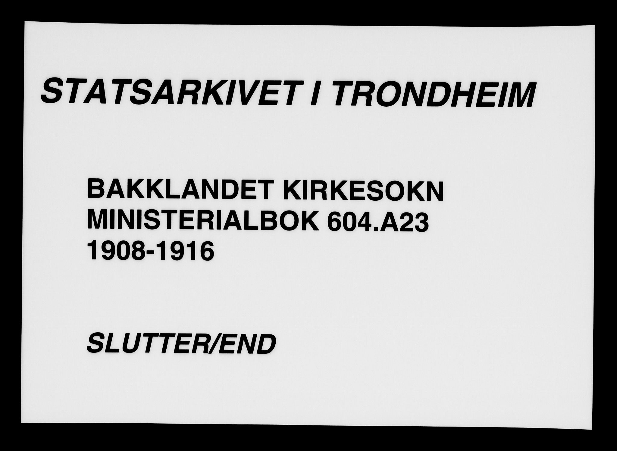Ministerialprotokoller, klokkerbøker og fødselsregistre - Sør-Trøndelag, SAT/A-1456/604/L0203: Parish register (official) no. 604A23, 1908-1916