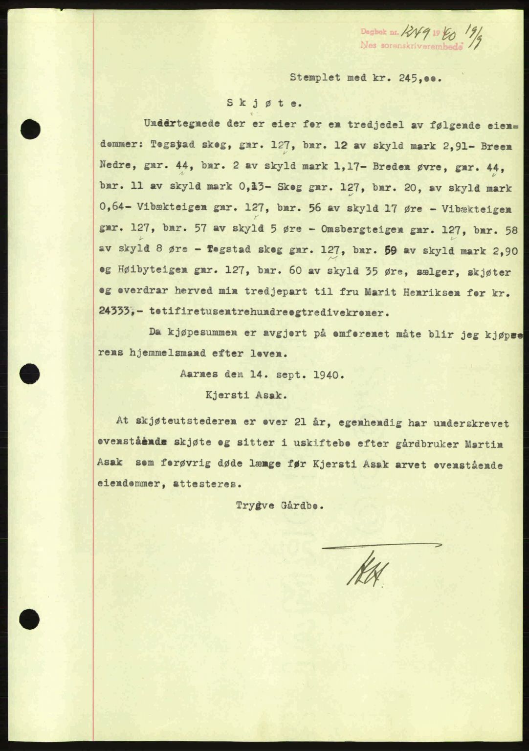 Nes tingrett, SAO/A-10548/G/Gb/Gbb/L0010: Mortgage book no. 54, 1939-1940, Diary no: : 1249/1940