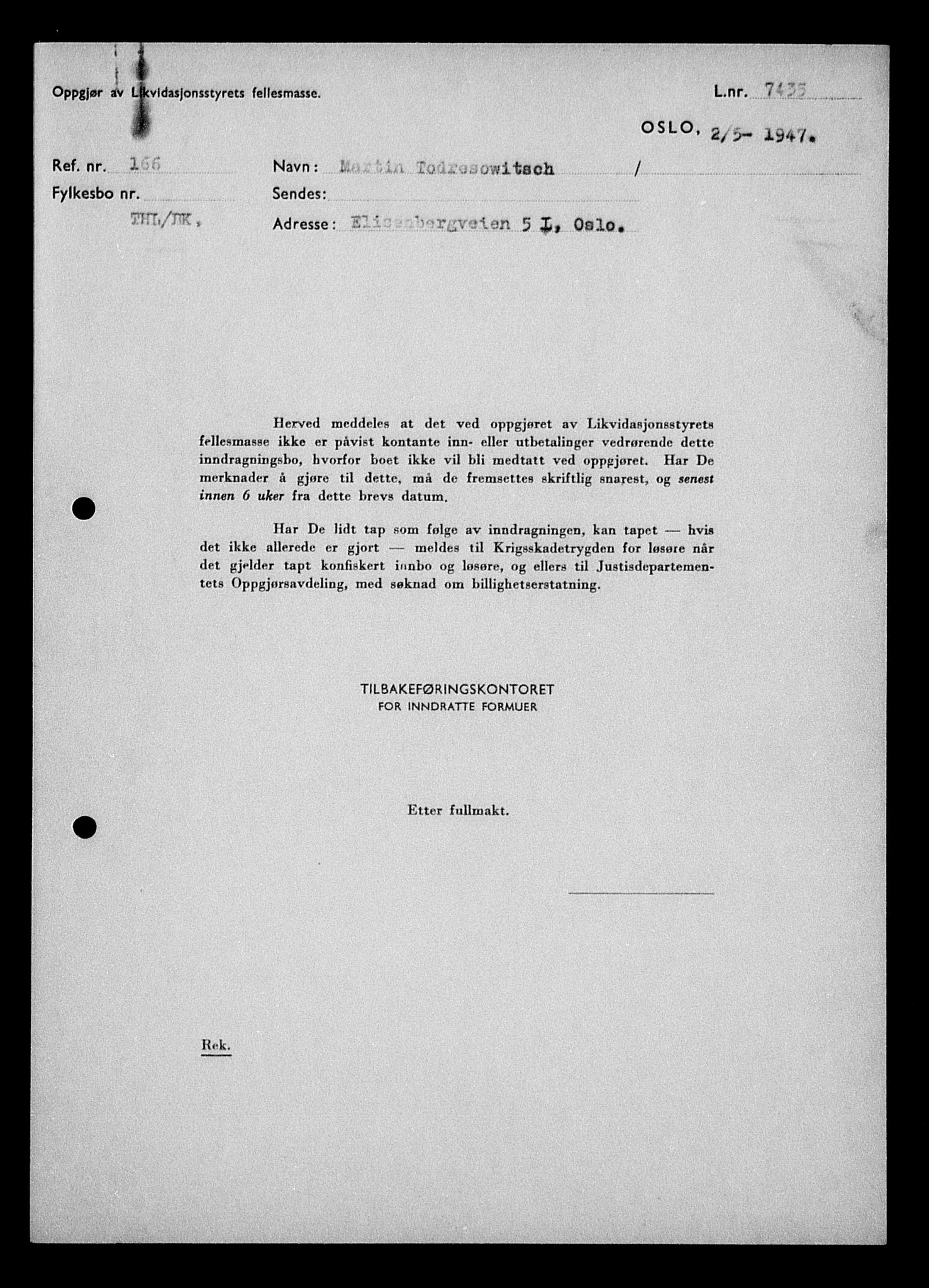 Justisdepartementet, Tilbakeføringskontoret for inndratte formuer, AV/RA-S-1564/H/Hc/Hcc/L0984: --, 1945-1947, p. 3