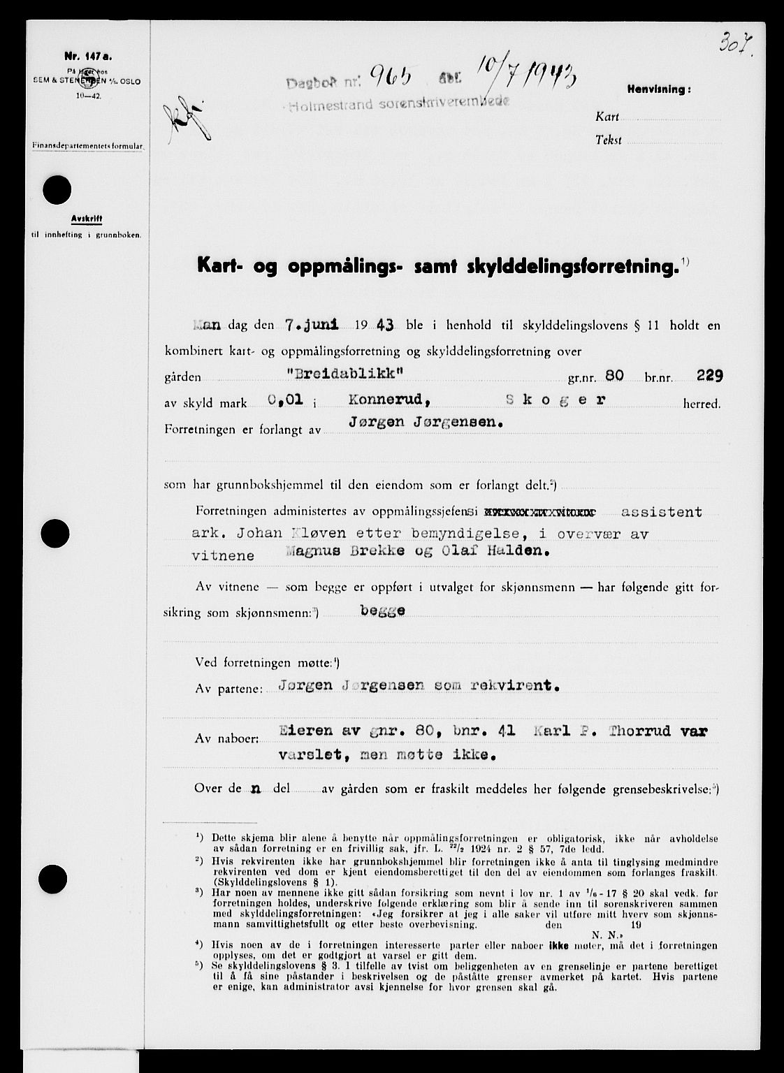 Holmestrand sorenskriveri, AV/SAKO-A-67/G/Ga/Gaa/L0057: Mortgage book no. A-57, 1943-1944, Diary no: : 965/1943