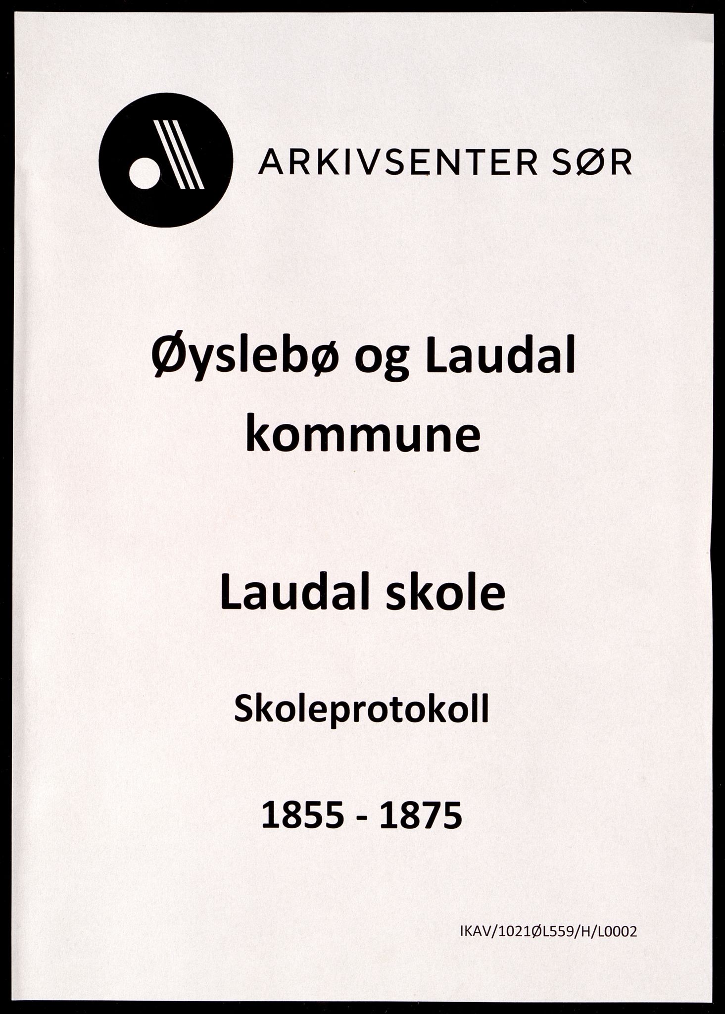 Øyslebø og Laudal kommune - Laudal Skole, IKAV/1021ØL559/H/L0002: Protokoll (d), 1855-1875