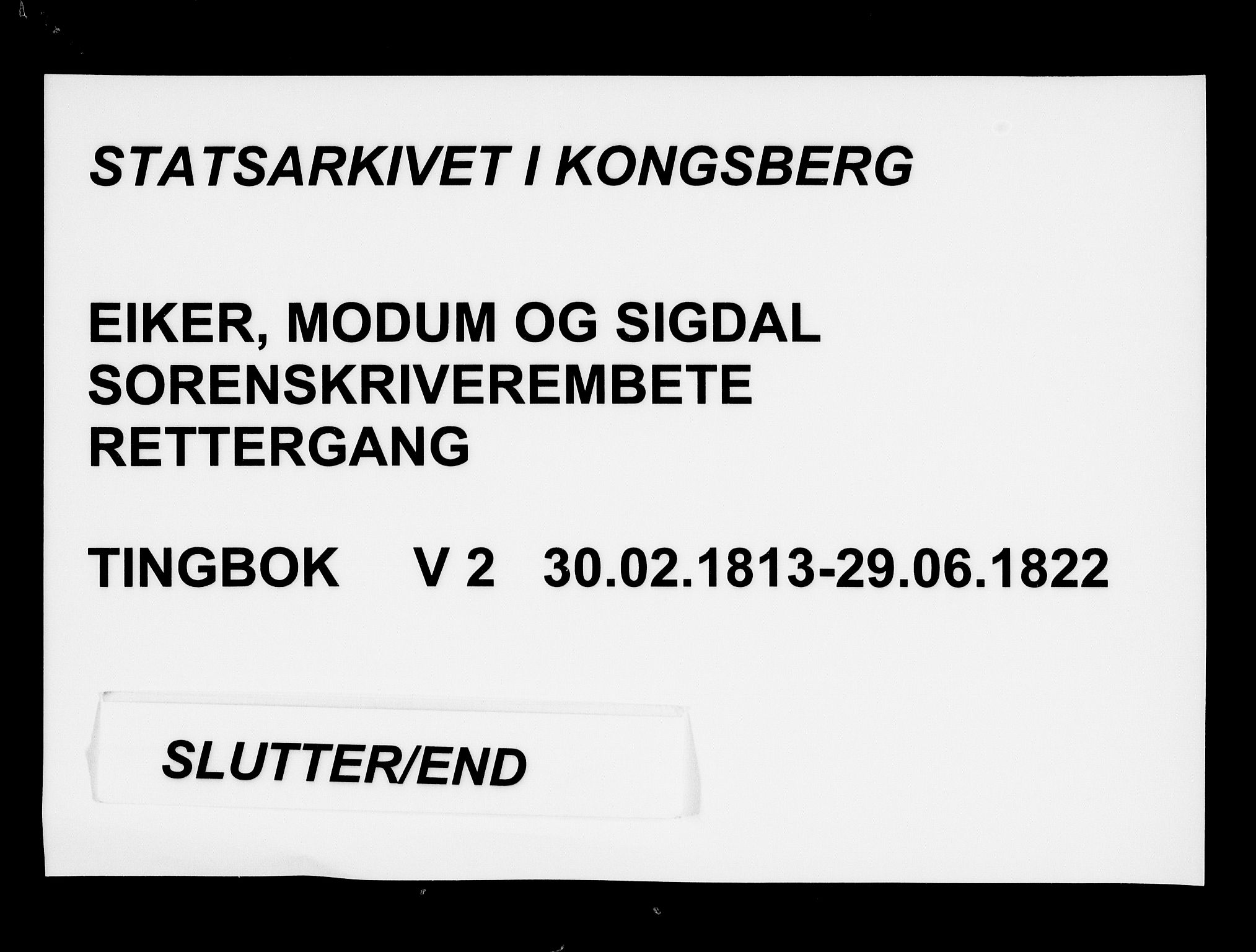 Eiker, Modum og Sigdal sorenskriveri, AV/SAKO-A-123/F/Fa/Fae/L0002: Tingbok, 1813-1822