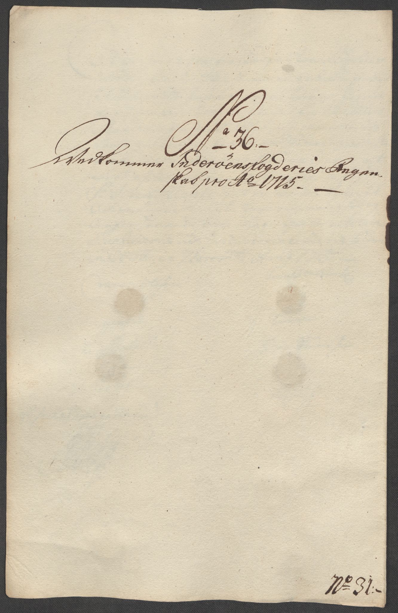 Rentekammeret inntil 1814, Reviderte regnskaper, Fogderegnskap, AV/RA-EA-4092/R63/L4323: Fogderegnskap Inderøy, 1715, p. 308