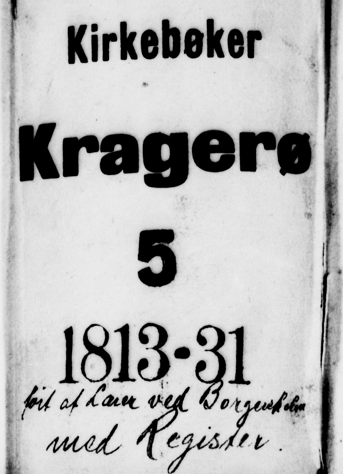 Kragerø kirkebøker, SAKO/A-278/G/Ga/L0002: Parish register (copy) no. 2, 1814-1831