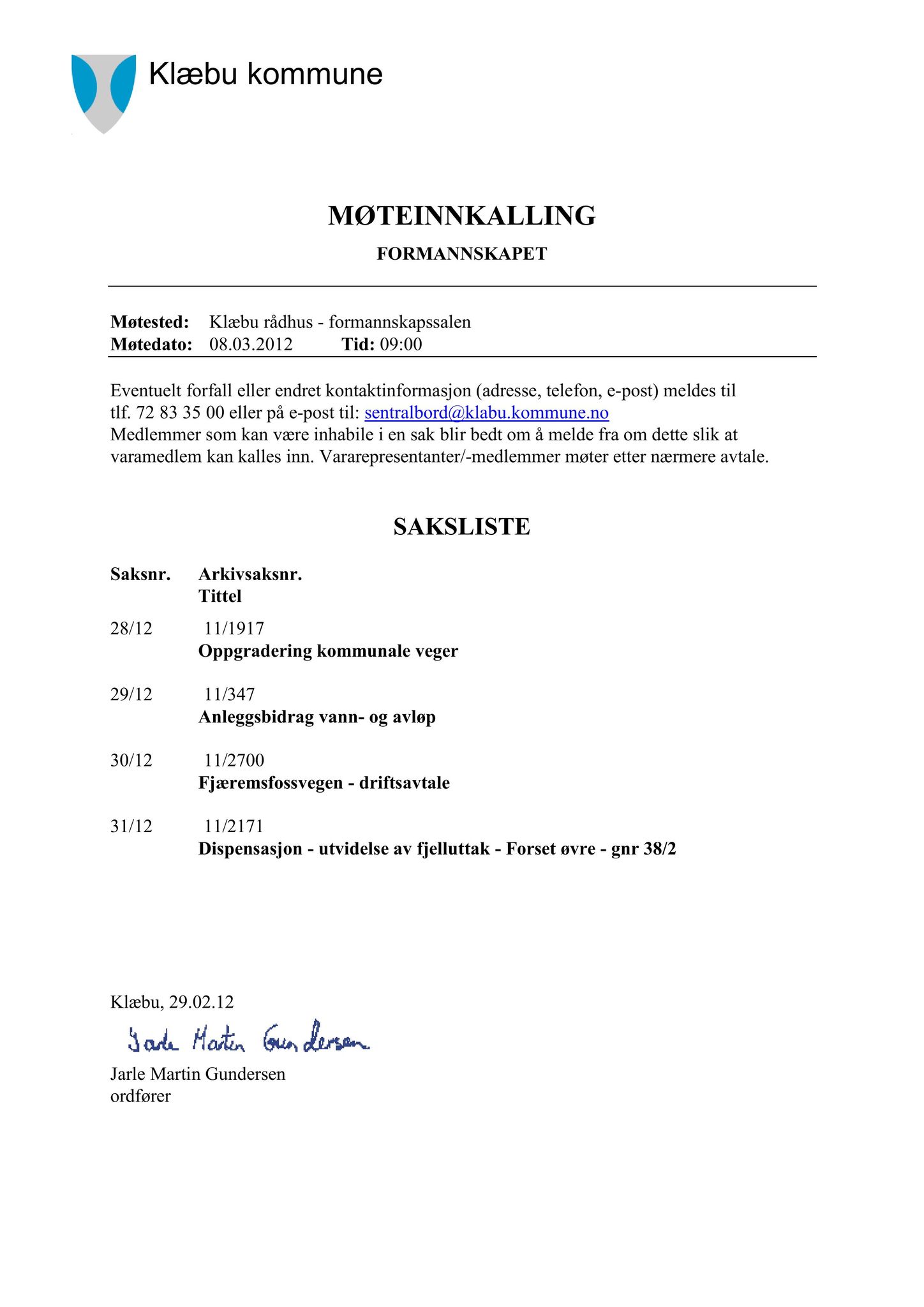 Klæbu Kommune, TRKO/KK/02-FS/L005: Formannsskapet - Møtedokumenter, 2012, p. 1104