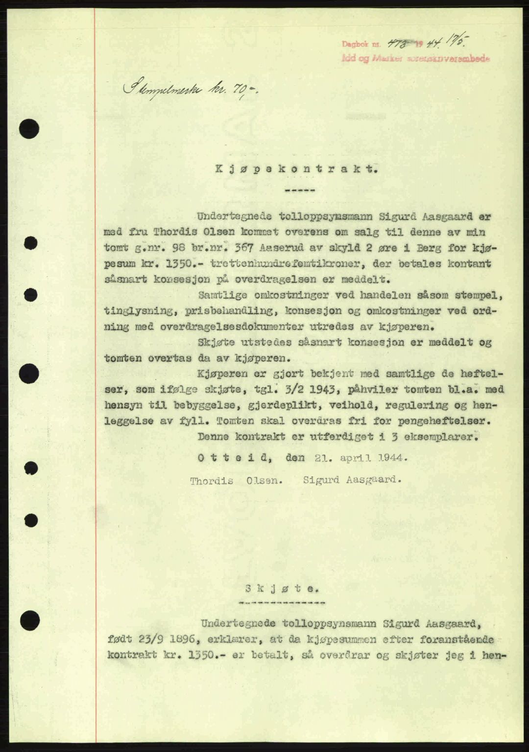 Idd og Marker sorenskriveri, AV/SAO-A-10283/G/Gb/Gbb/L0006: Mortgage book no. A6, 1943-1944, Diary no: : 473/1944