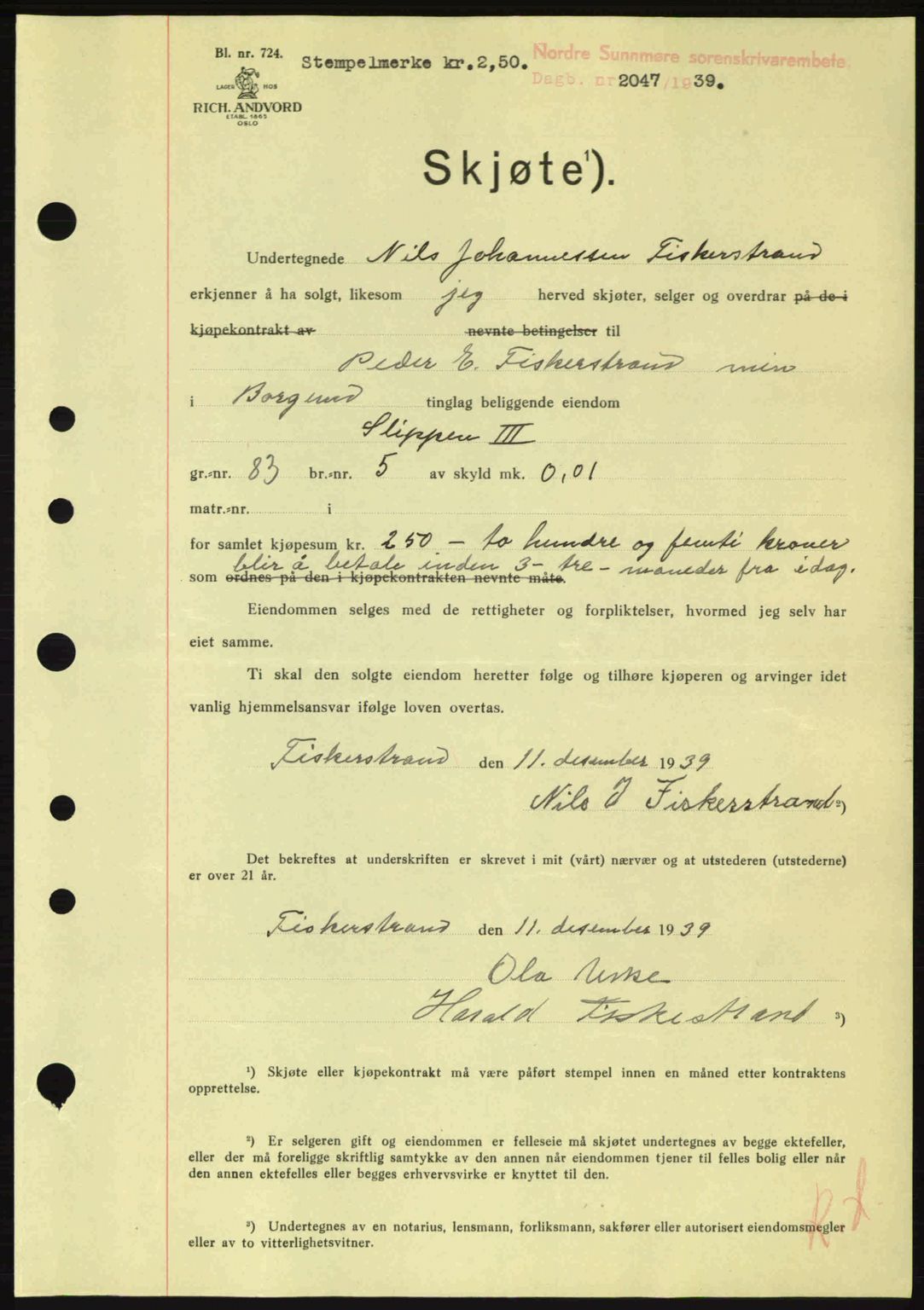 Nordre Sunnmøre sorenskriveri, AV/SAT-A-0006/1/2/2C/2Ca: Mortgage book no. A8, 1939-1940, Diary no: : 2047/1939