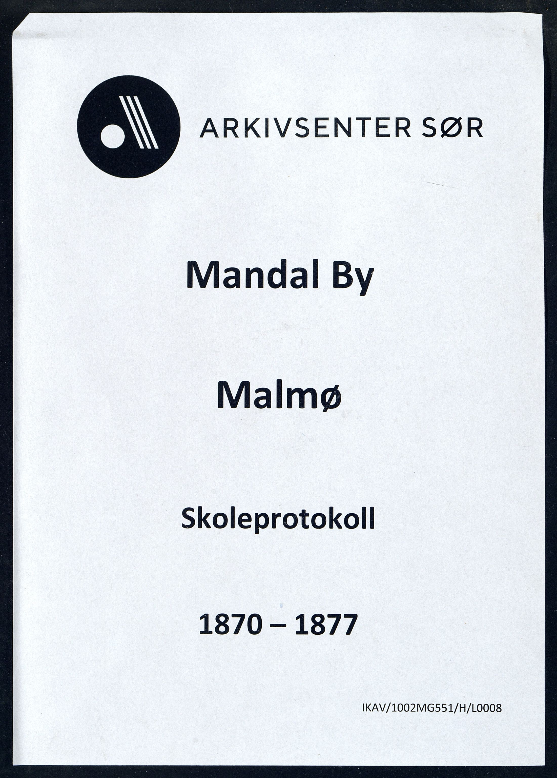 Mandal By - Mandal Allmueskole/Folkeskole/Skole, ARKSOR/1002MG551/H/L0008: Skoleprotokoll, 1870-1877