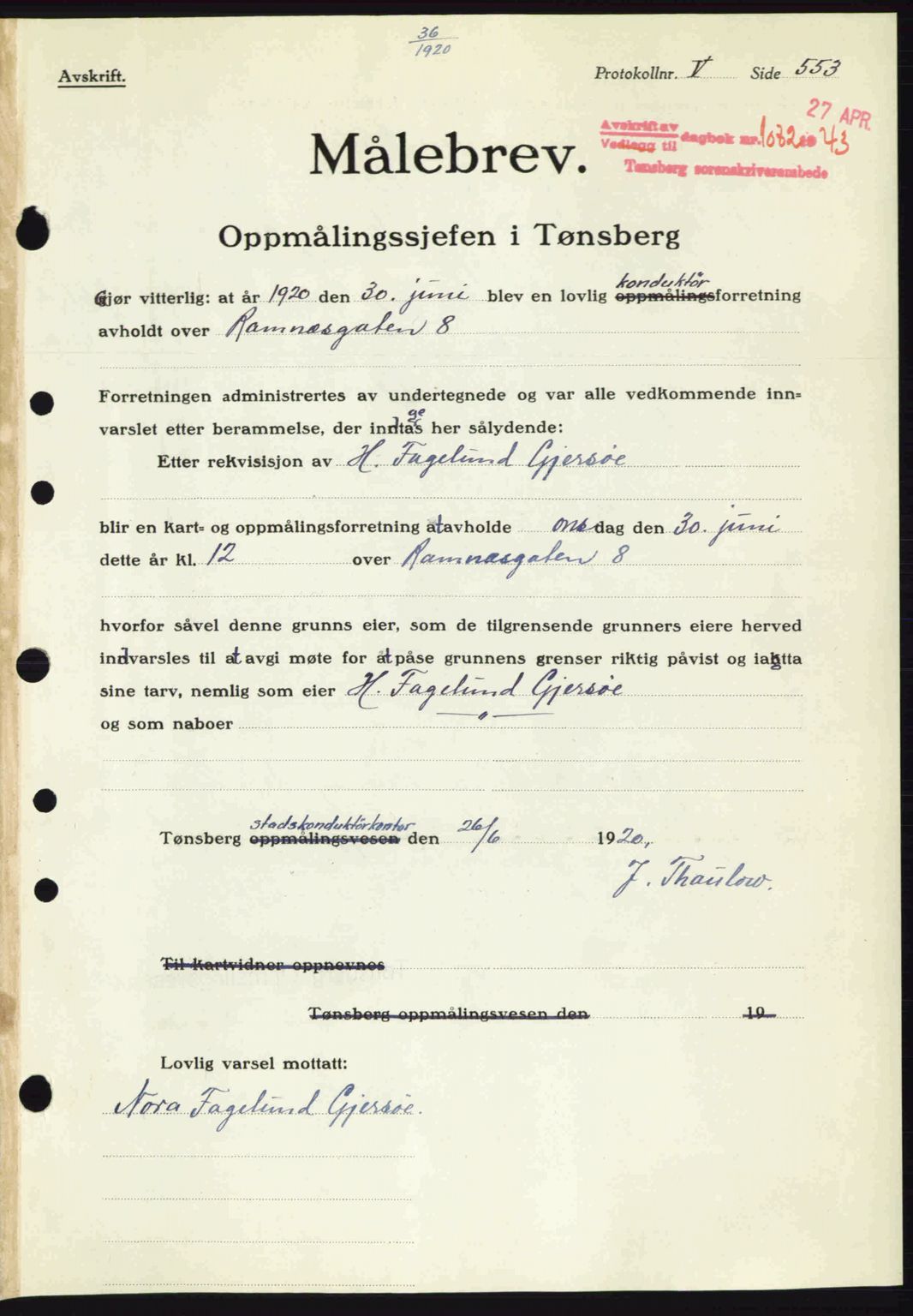 Tønsberg sorenskriveri, AV/SAKO-A-130/G/Ga/Gaa/L0013: Mortgage book no. A13, 1943-1943, Diary no: : 1072/1943