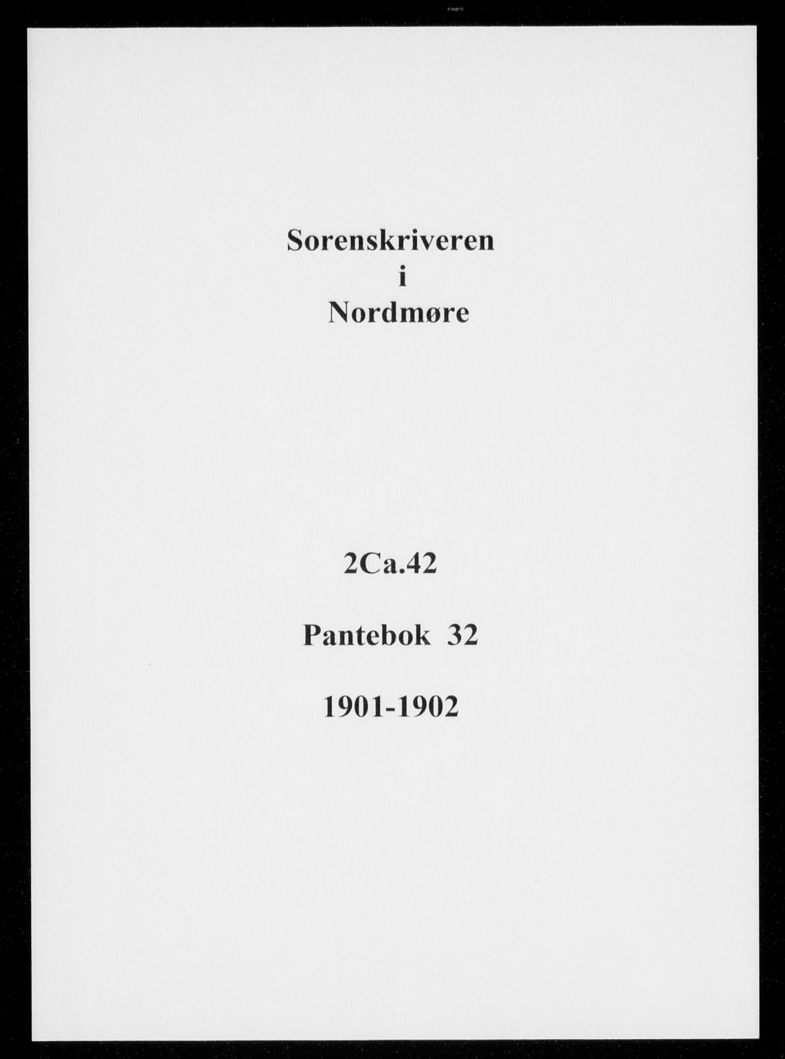 Nordmøre sorenskriveri, AV/SAT-A-4132/1/2/2Ca/L0042: Mortgage book no. 32, 1901-1902