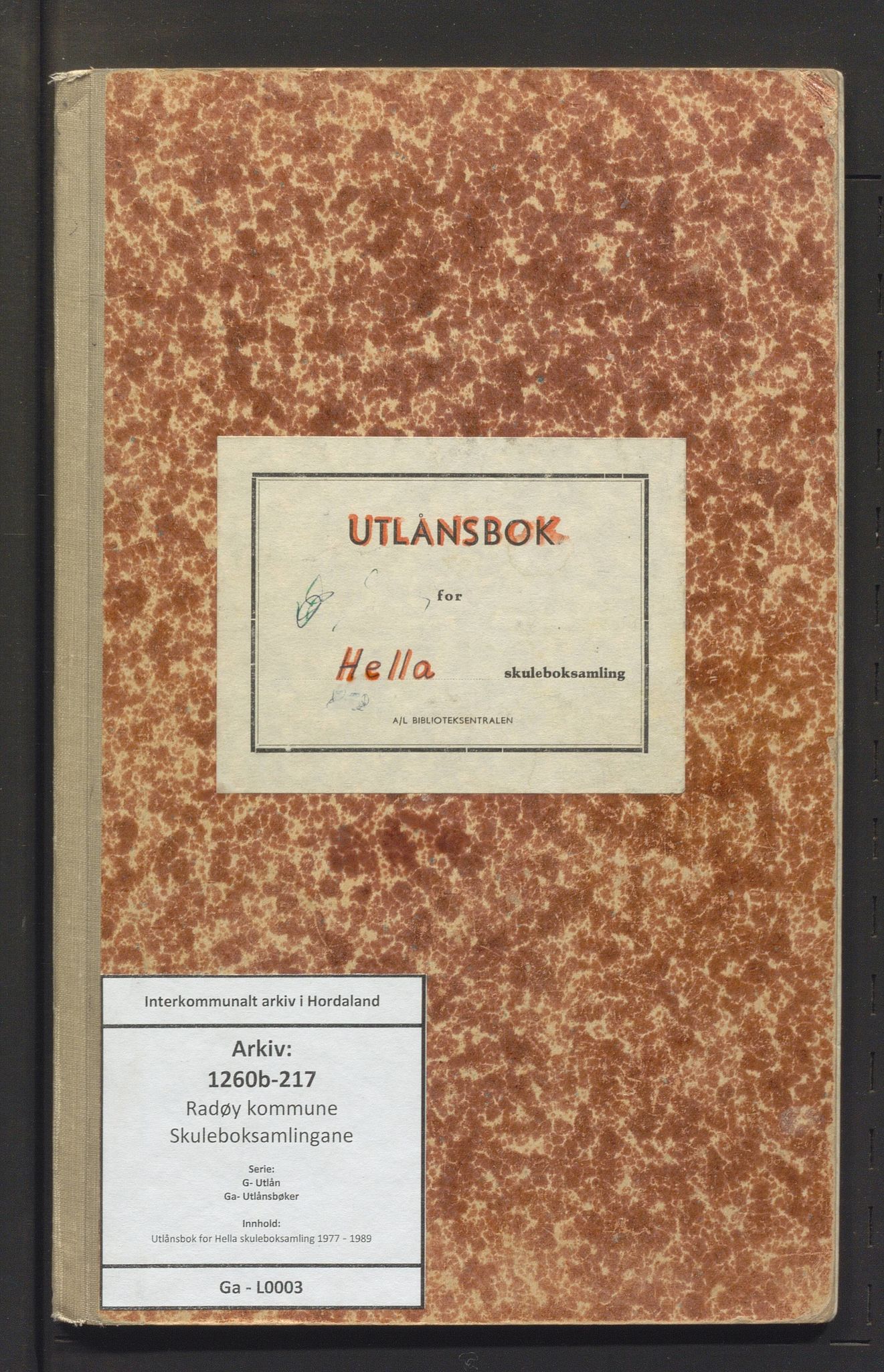 Radøy kommune. Skuleboksamlingane, IKAH/1260b-217/G/Ga/L0003: Utlånsbok for Hella skuleboksamling, 1977-1989