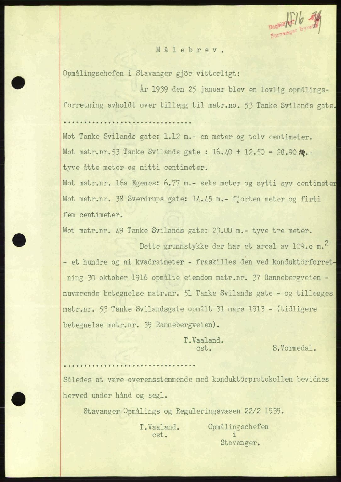 Stavanger byrett, SAST/A-100455/002/G/Gb/L0014: Mortgage book no. A4, 1938-1939, Diary no: : 1516/1939