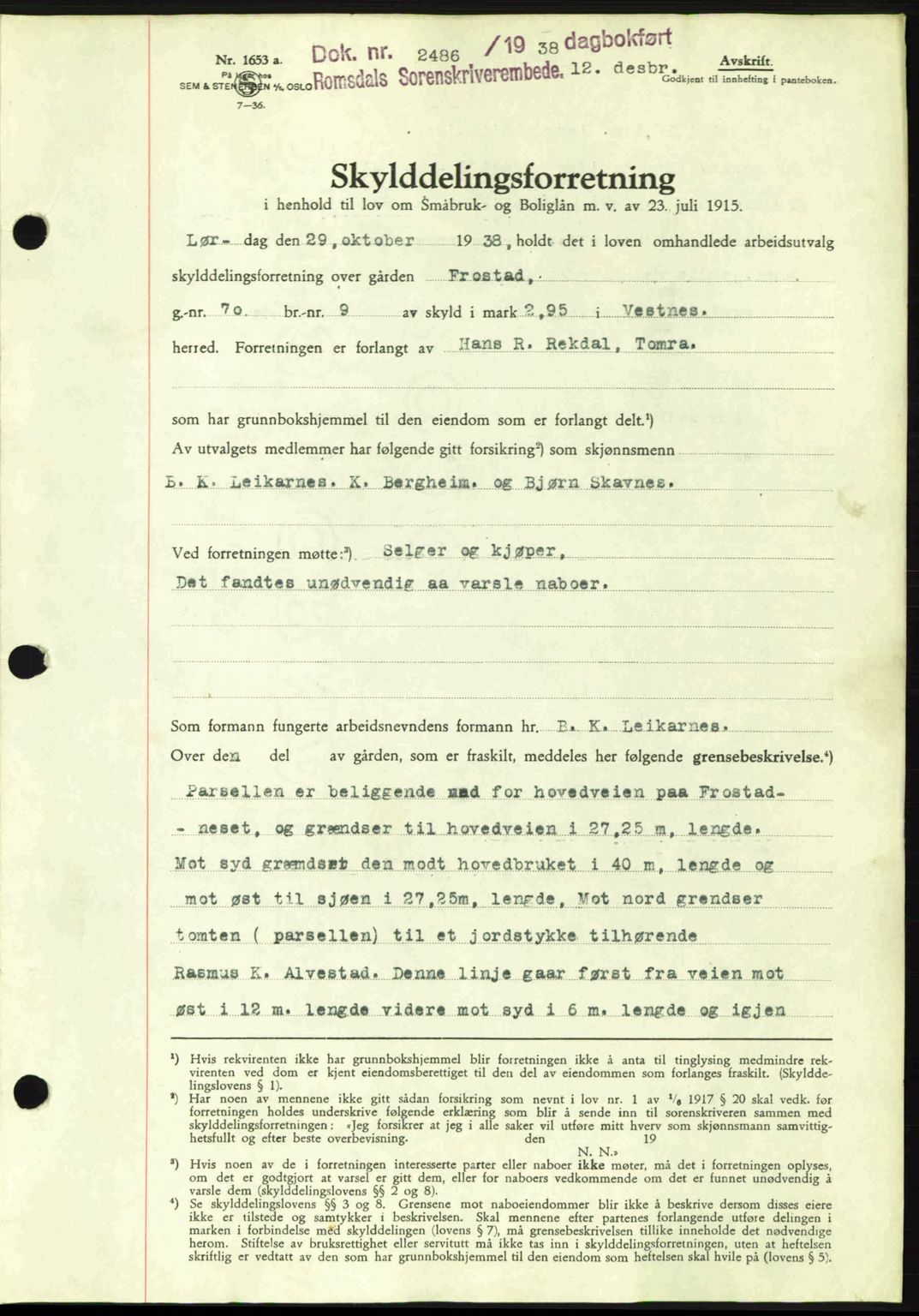 Romsdal sorenskriveri, AV/SAT-A-4149/1/2/2C: Mortgage book no. A6, 1938-1939, Diary no: : 2486/1938