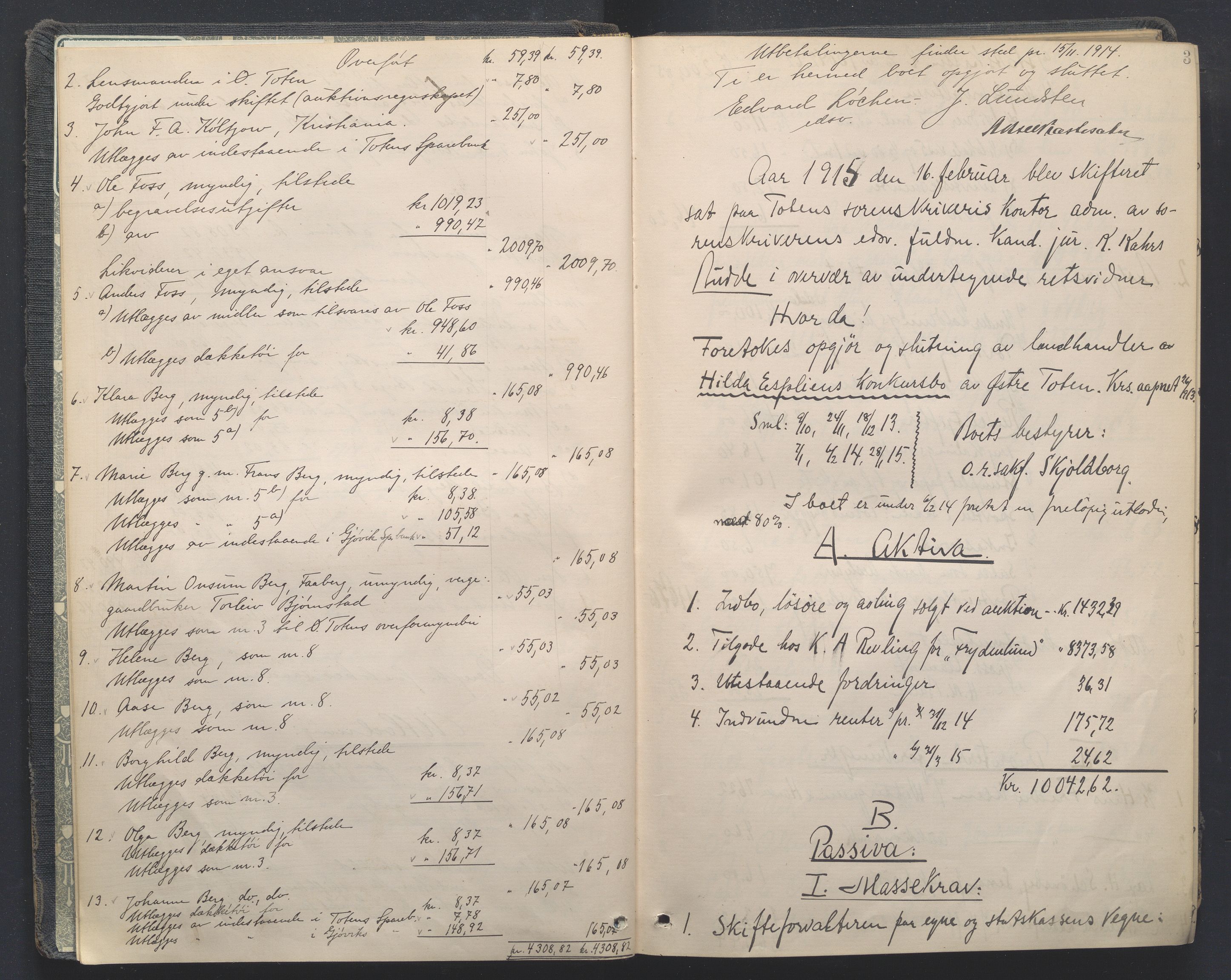 Toten tingrett, AV/SAH-TING-006/J/Je/L0012: Skifteutlodningsprotokoll - Østre Toten, 1914-1935, p. 3