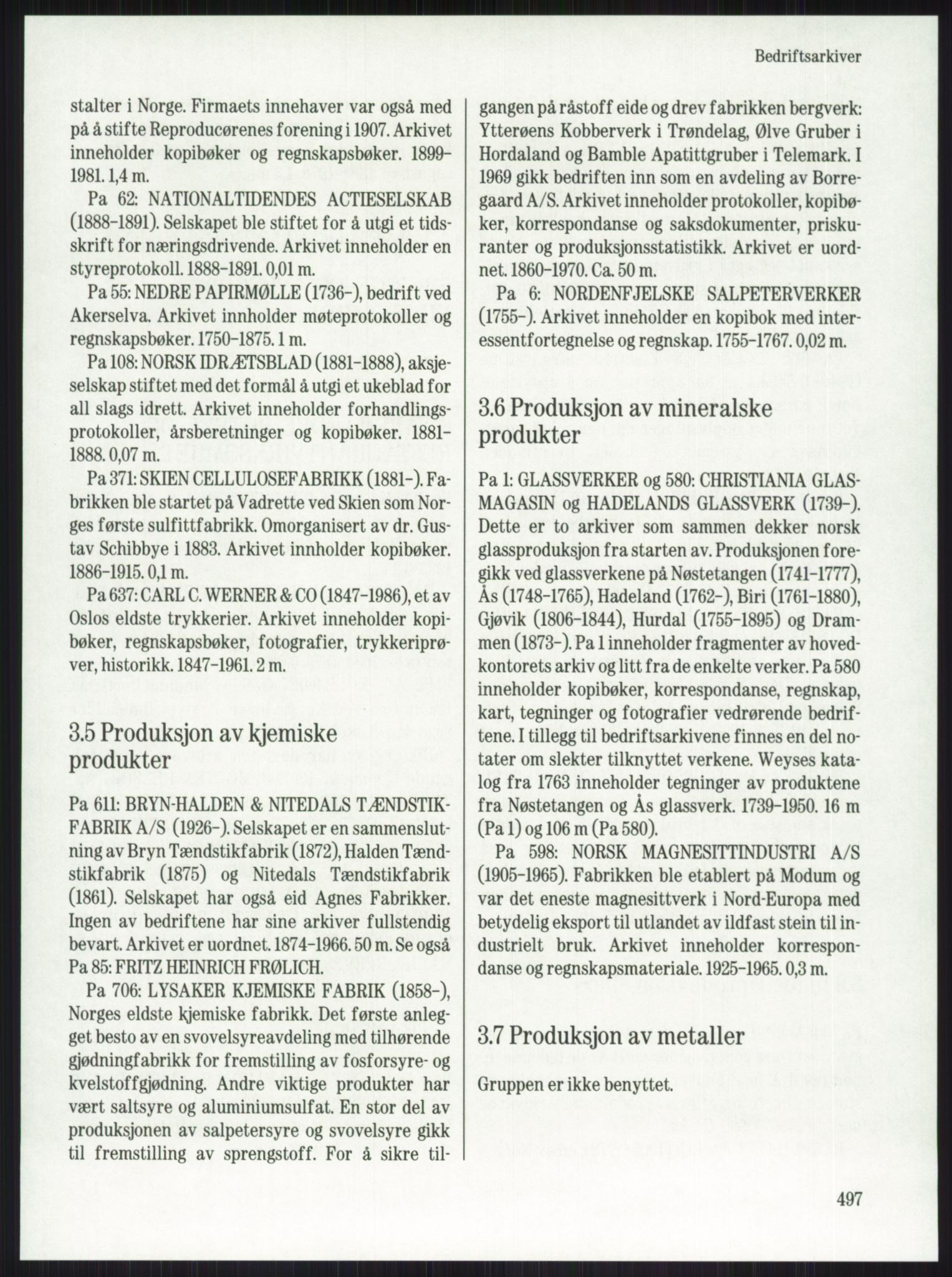 Publikasjoner utgitt av Arkivverket, PUBL/PUBL-001/A/0001: Knut Johannessen, Ole Kolsrud og Dag Mangset (red.): Håndbok for Riksarkivet (1992), 1992, p. 497