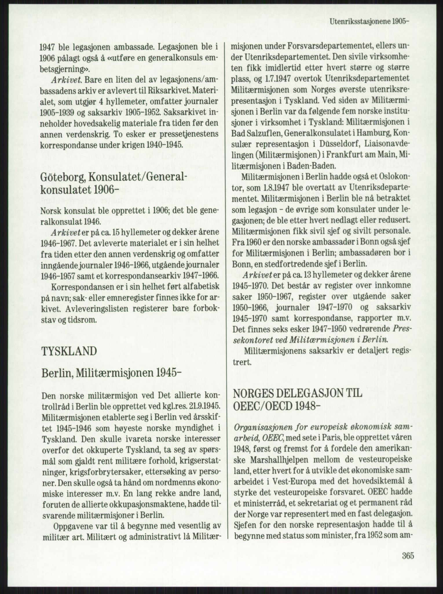 Publikasjoner utgitt av Arkivverket, PUBL/PUBL-001/A/0001: Knut Johannessen, Ole Kolsrud og Dag Mangset (red.): Håndbok for Riksarkivet (1992), 1992, p. 365