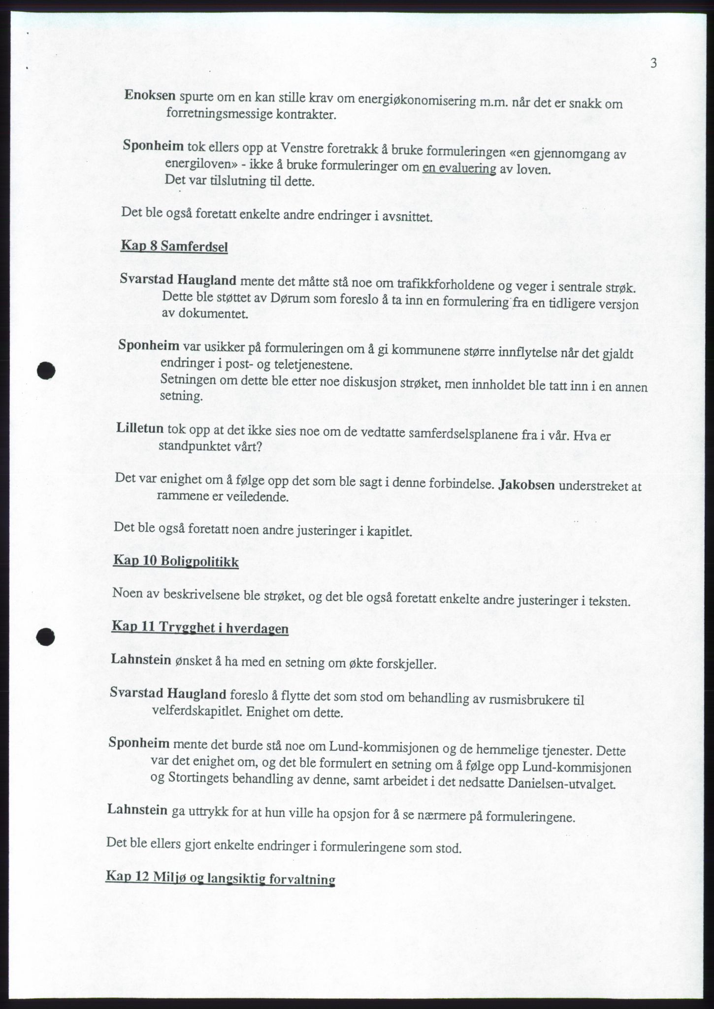 Forhandlingene mellom Kristelig Folkeparti, Senterpartiet og Venstre om dannelse av regjering, AV/RA-PA-1073/A/L0001: Forhandlingsprotokoller, 1997, p. 105